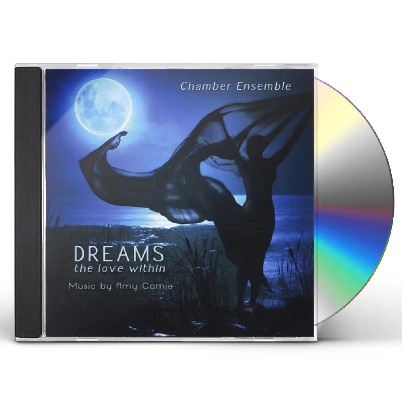 Amy Camie DREAMS-THE LOVE WITHIN-CHAMBER ENSEMBLE CD