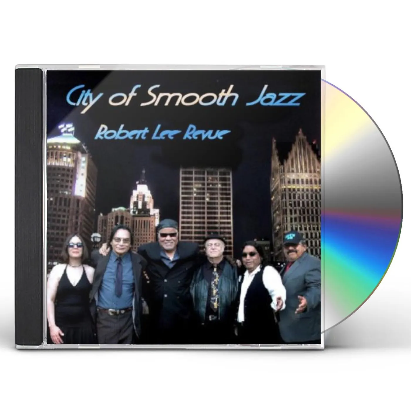 Robert Lee Revue CITY OF SMOOTH JAZZ CD