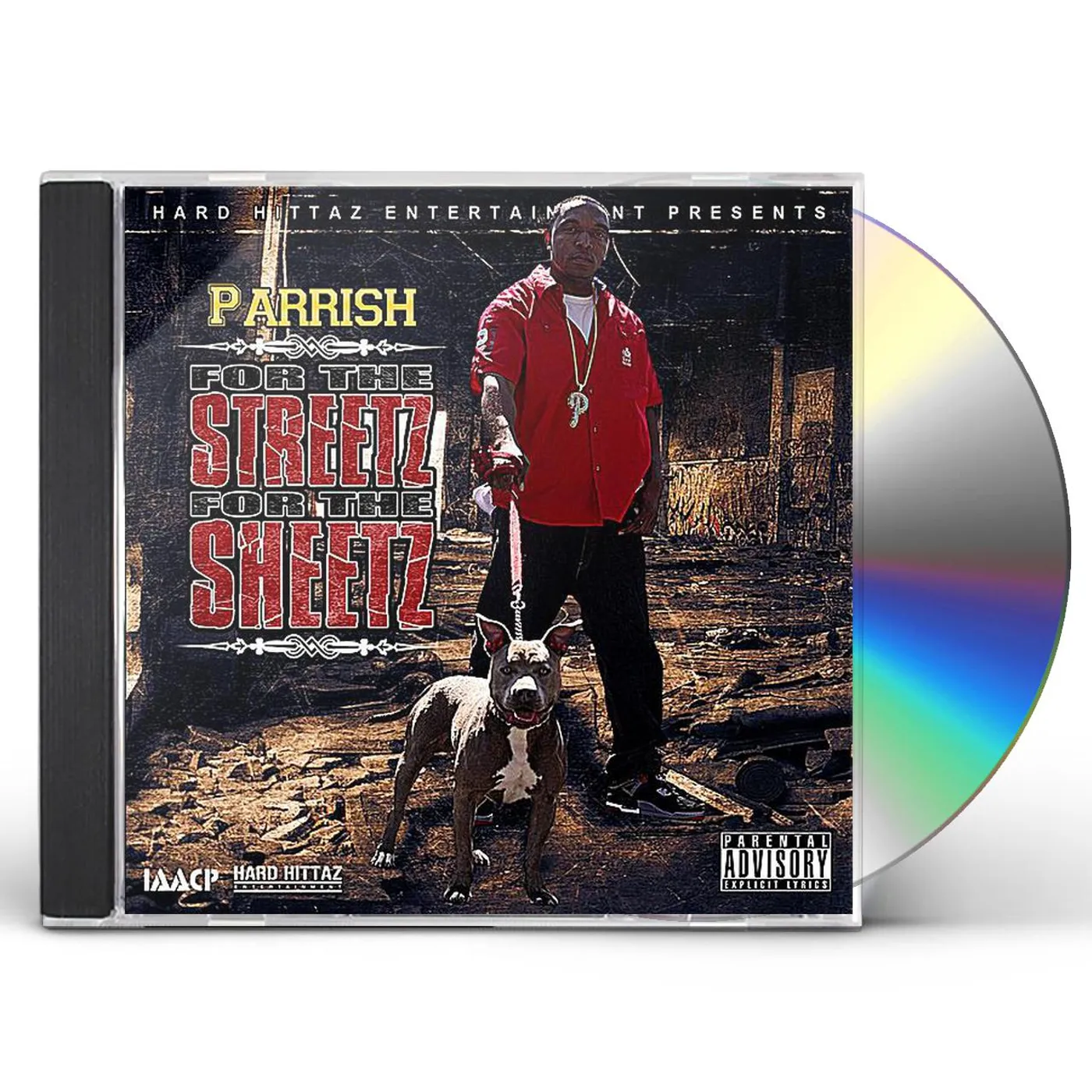 Parrish FOR THE STREETZ FOR THE SHEETZ CD