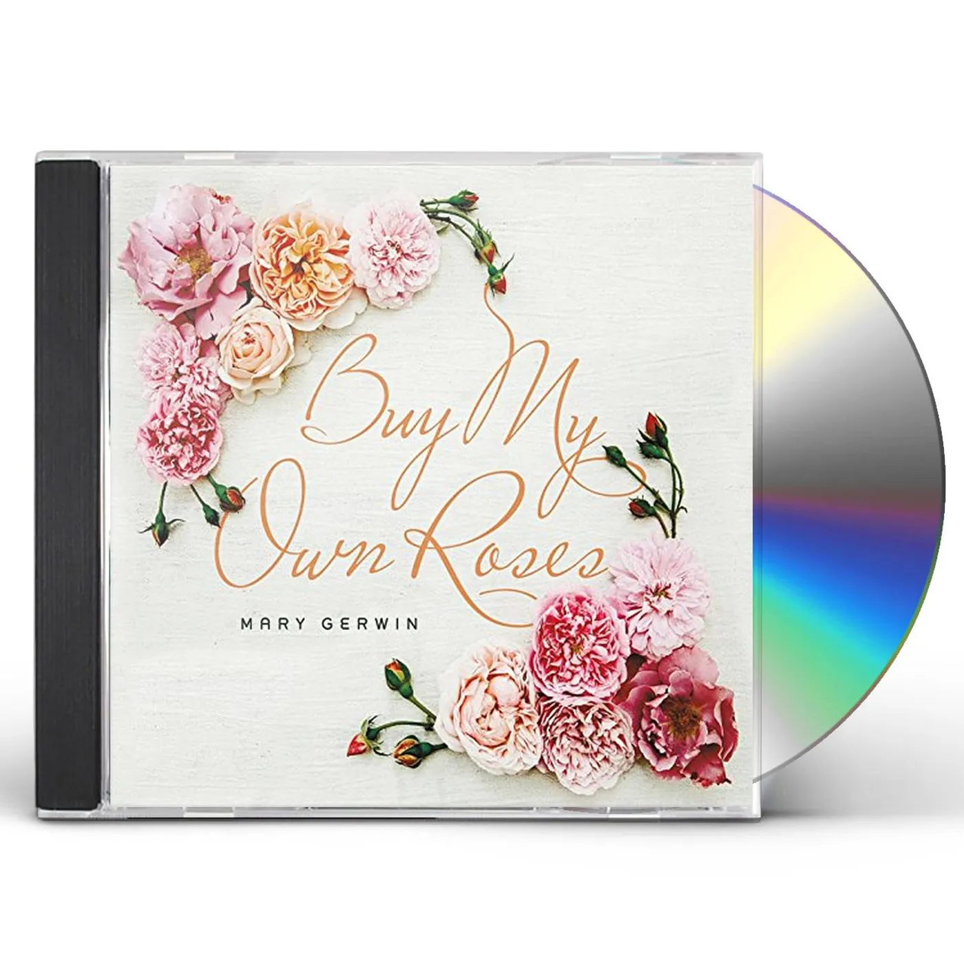 Mary Gerwin BUY MY OWN ROSES CD