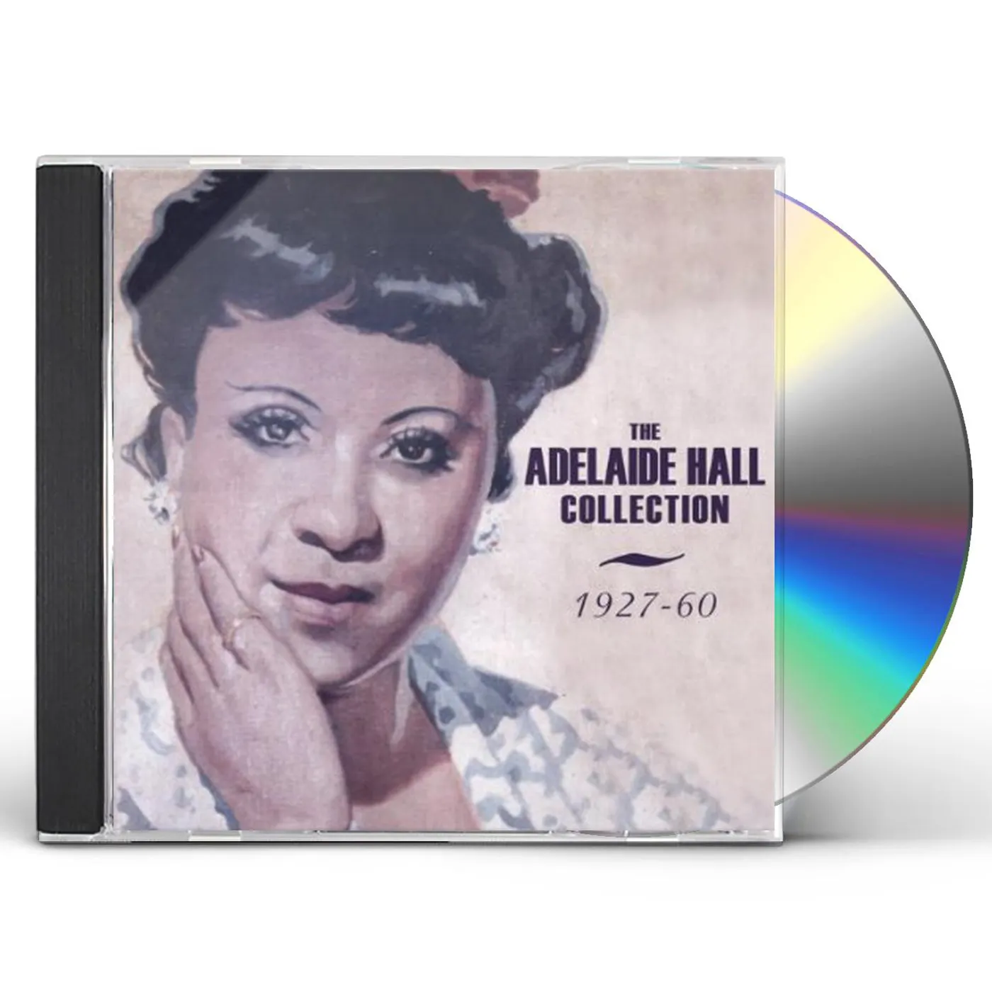 Adelaide Hall COLLECTION: 1927-60 CD