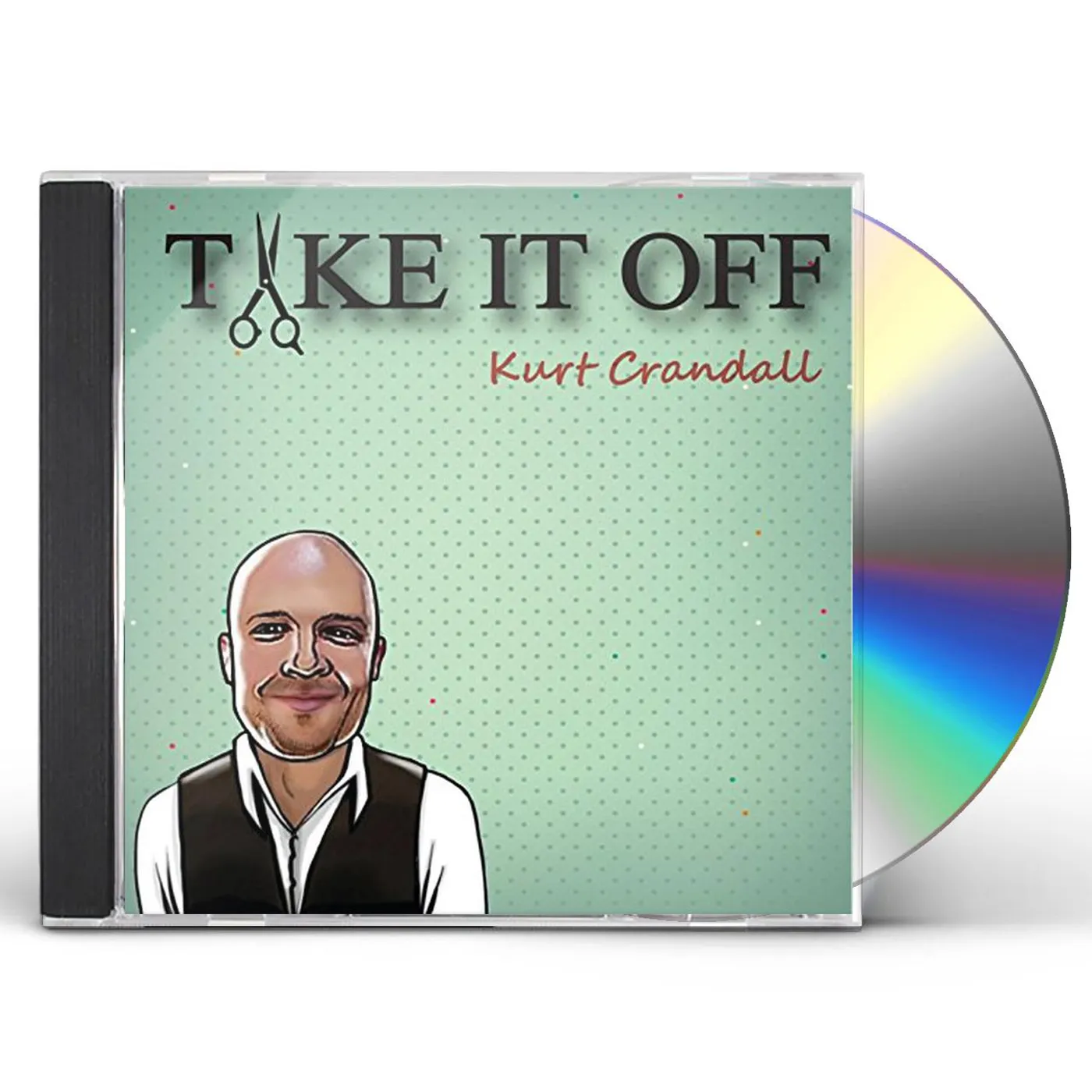 Kurt Crandall TAKE IT OFF CD