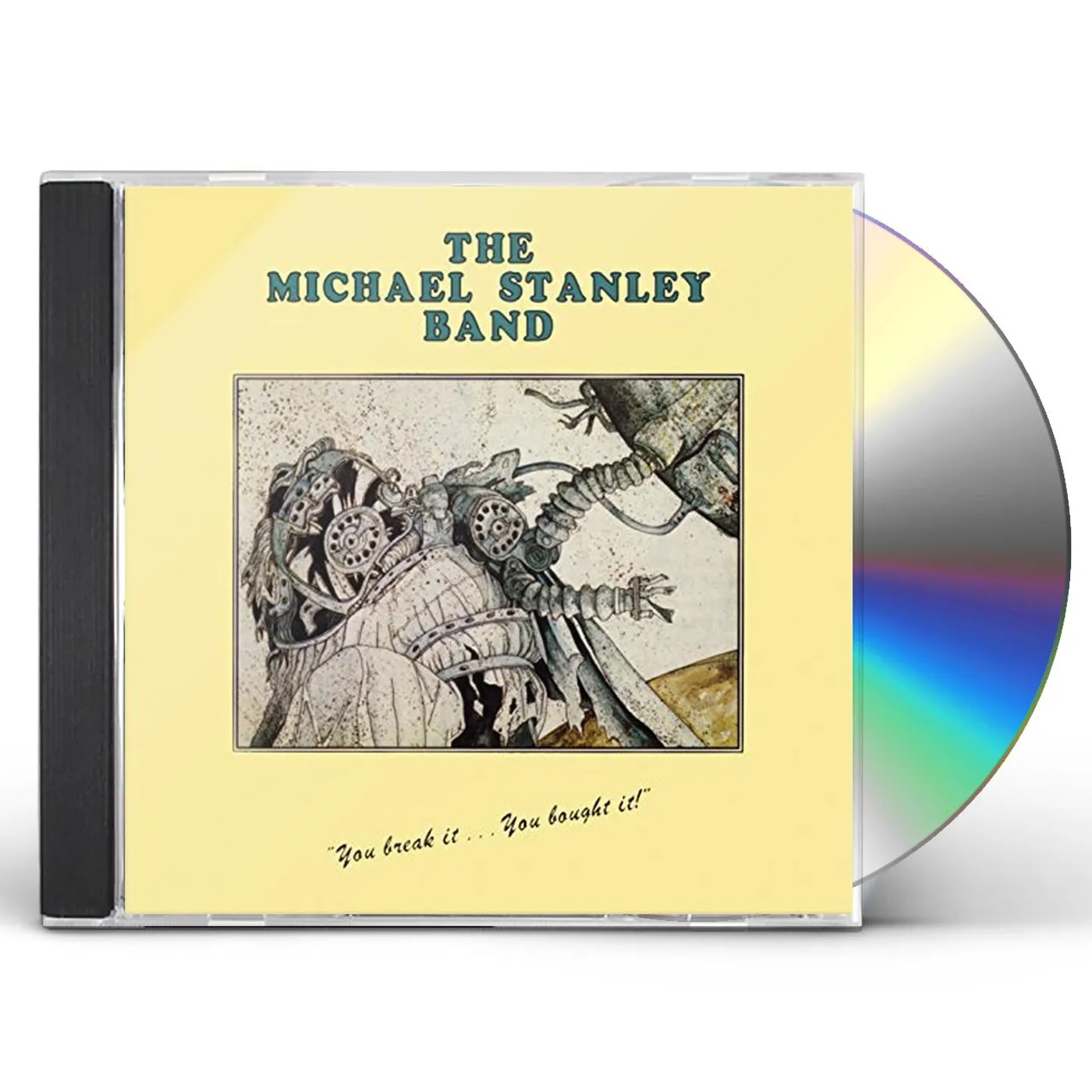 Michael Stanley YOU BREAK IT YOU BOUGHT IT CD