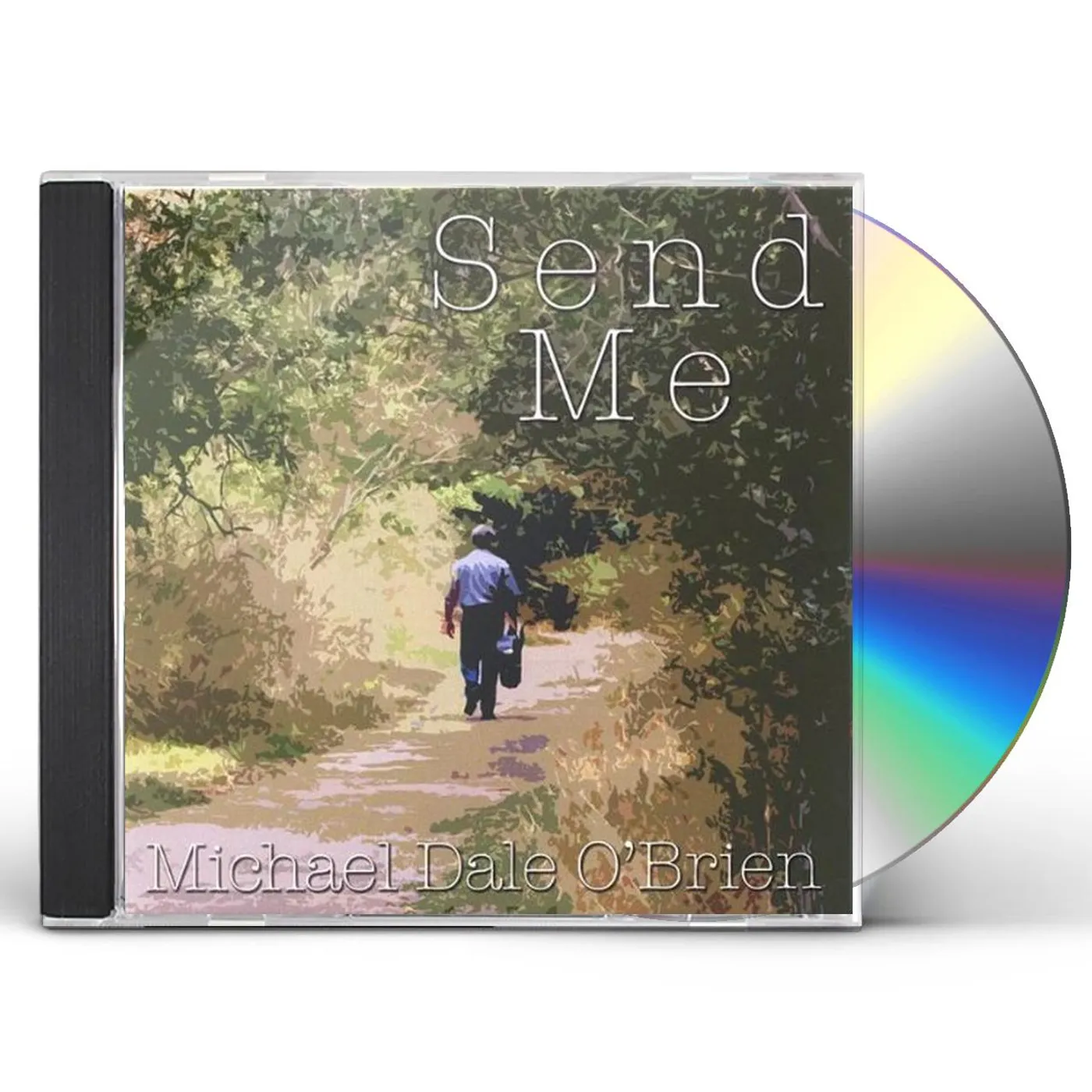 Michael Dale O'Brien SEND ME CD
