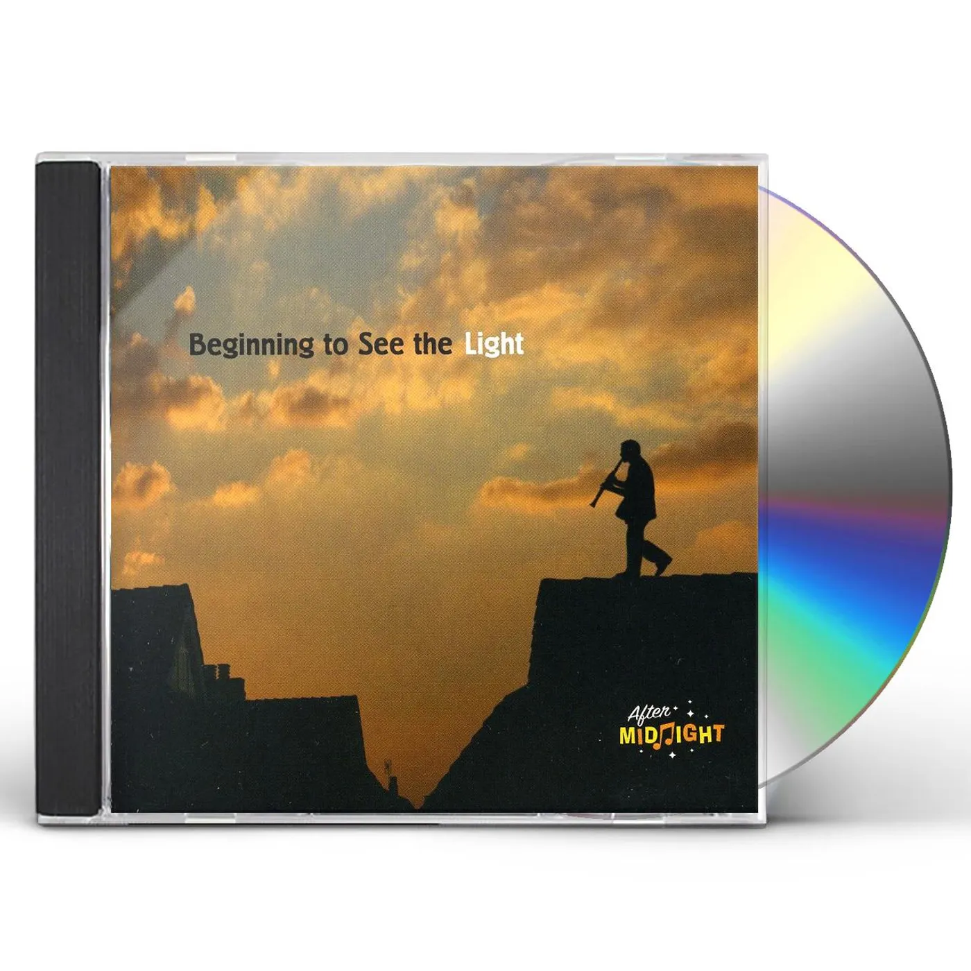 After Midnight BEGINNING TO SEE THE LIGHT CD