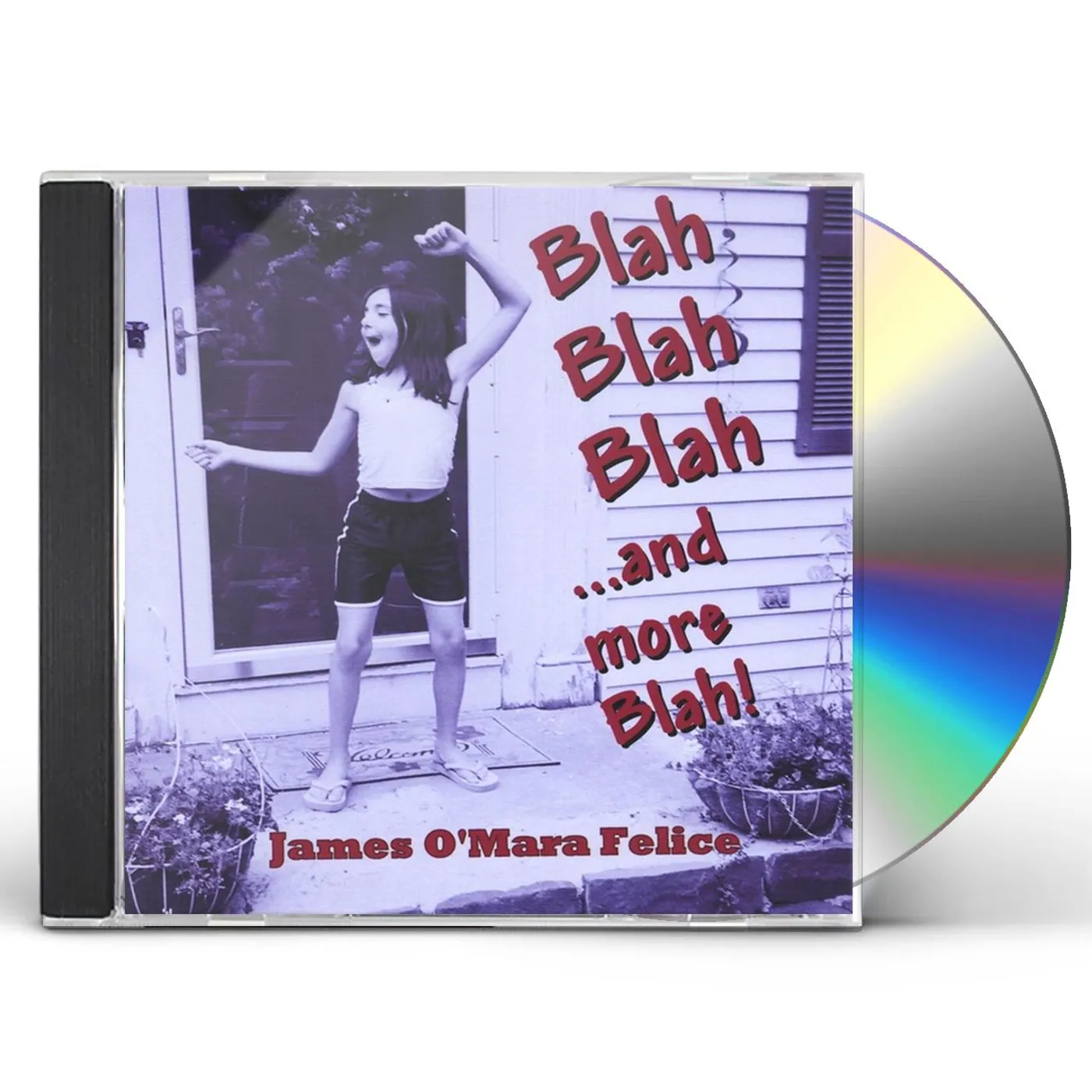 James O'Mara Felice BLAH BLAH BLAH ...AND MORE BLAH! CD