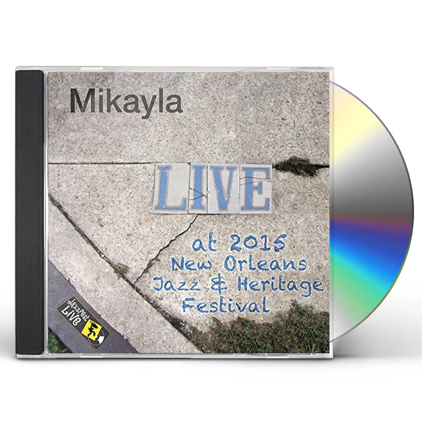 Mikayla JAZZFEST 2015 CD