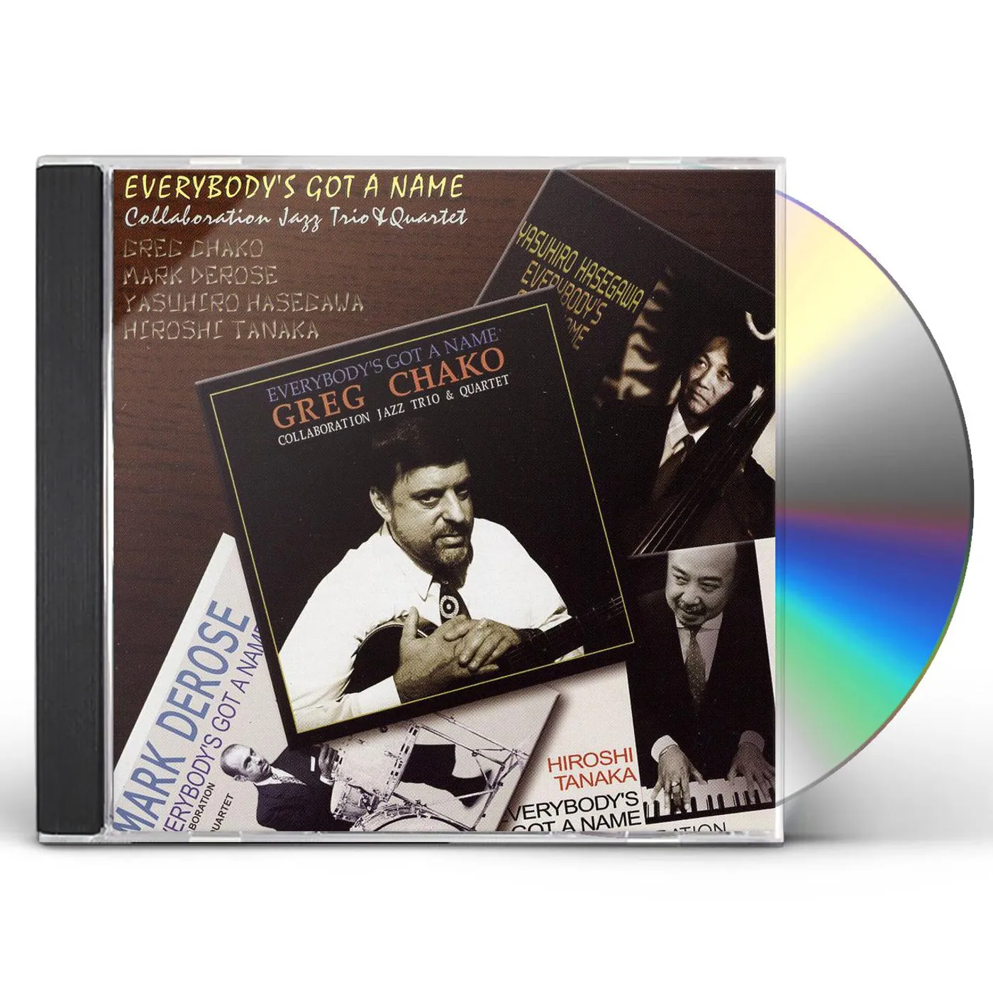 Greg Chako EVERYBODY'S GOT A NAME CD