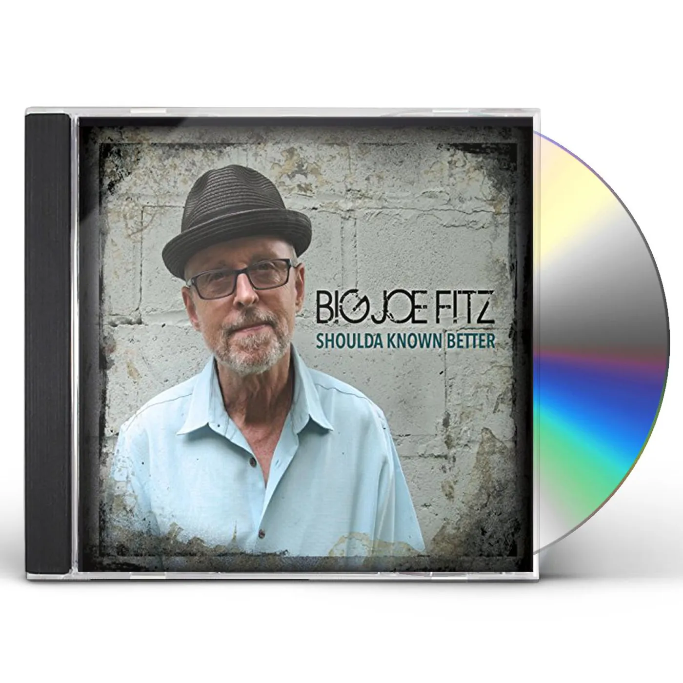 Big Joe Fitz SHOULDA KNOWN BETTER CD
