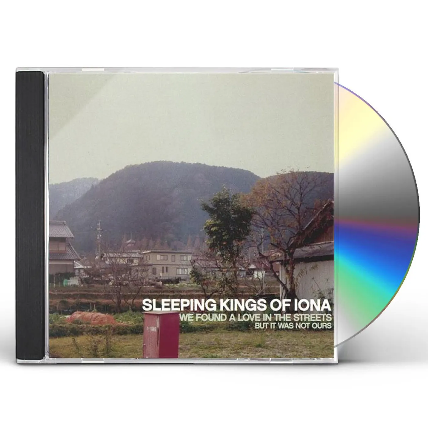 Sleeping Kings of Iona WE FOUND A LOVE IN THE STREETS BUT IT WAS NOT OURS CD