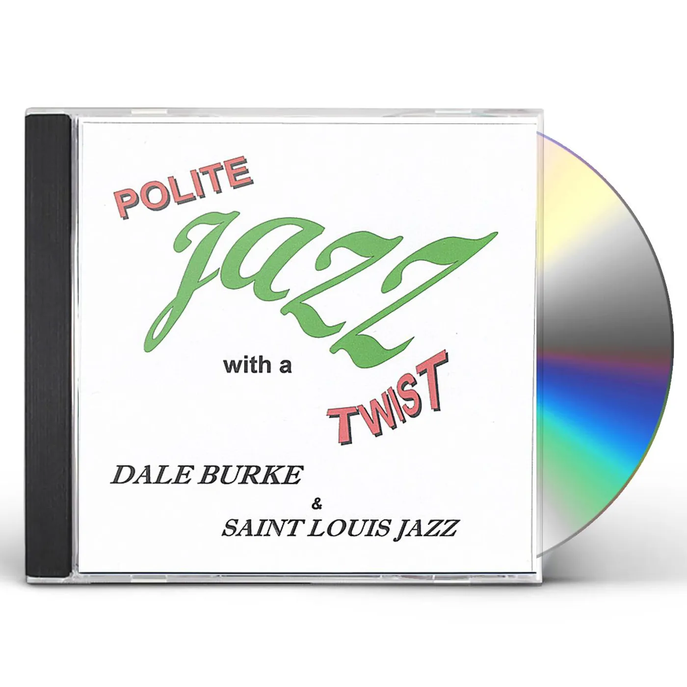 Dale Burke POLITE JAZZ WITH A TWIST CD