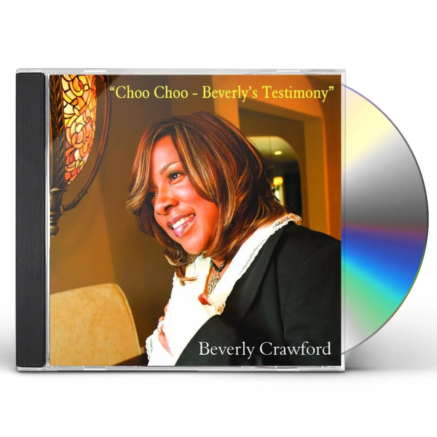 Beverly Crawford CHOO CHOO: BEVERLYS TESTIMONY CD