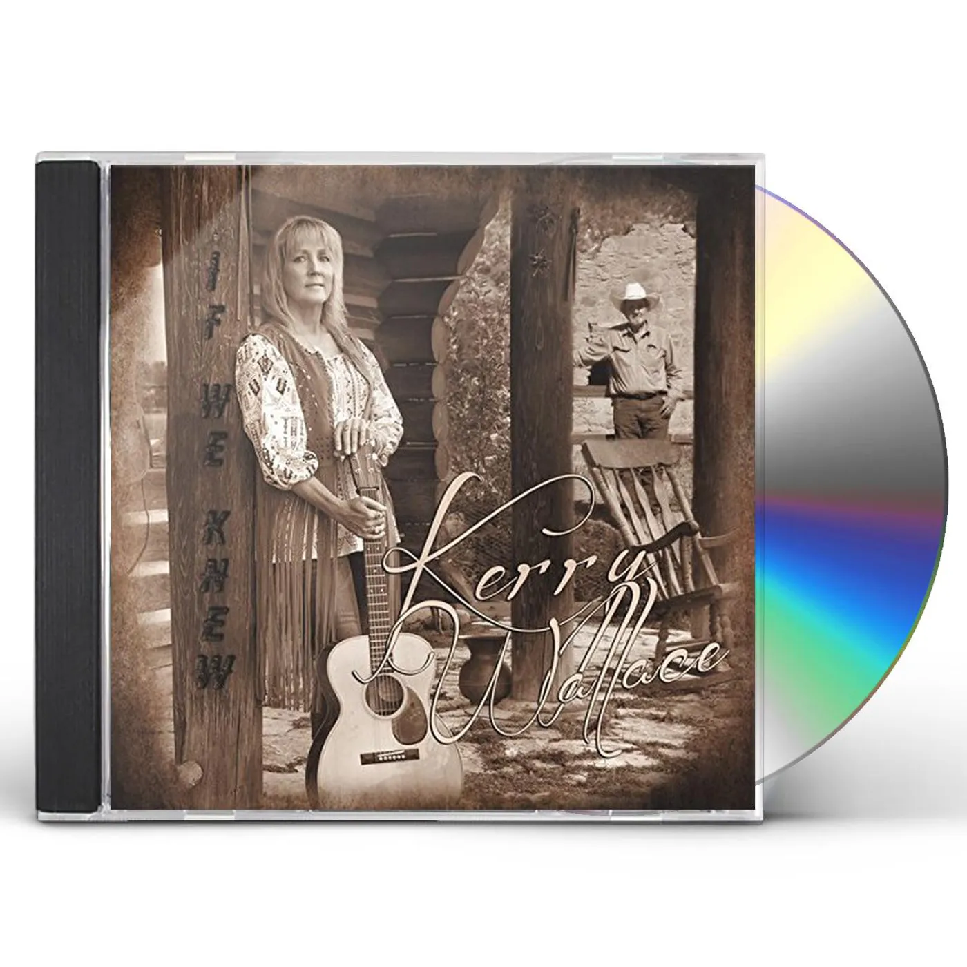 Kerry Wallace IF WE KNEW CD