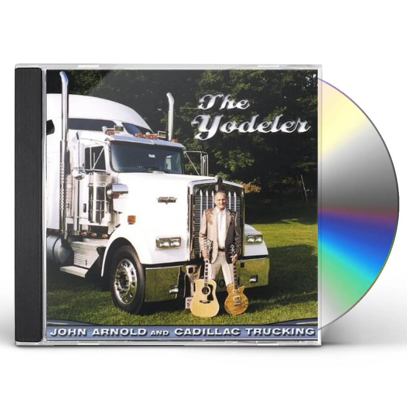 JOHN ARNOLD CADILLAC TRUCK ING THE YODELER CD