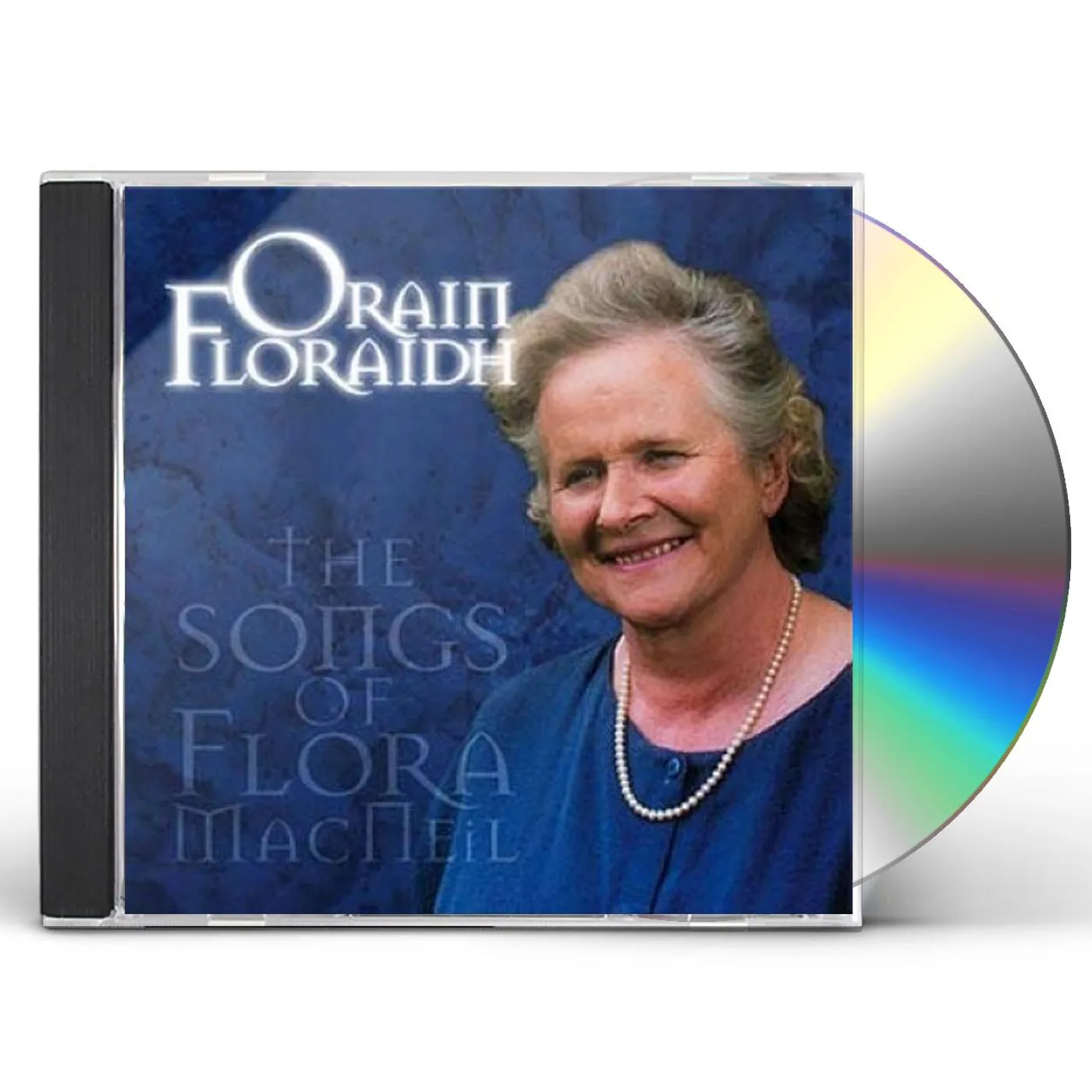 Flora MacNeil ORAIN FLORAIDH CD