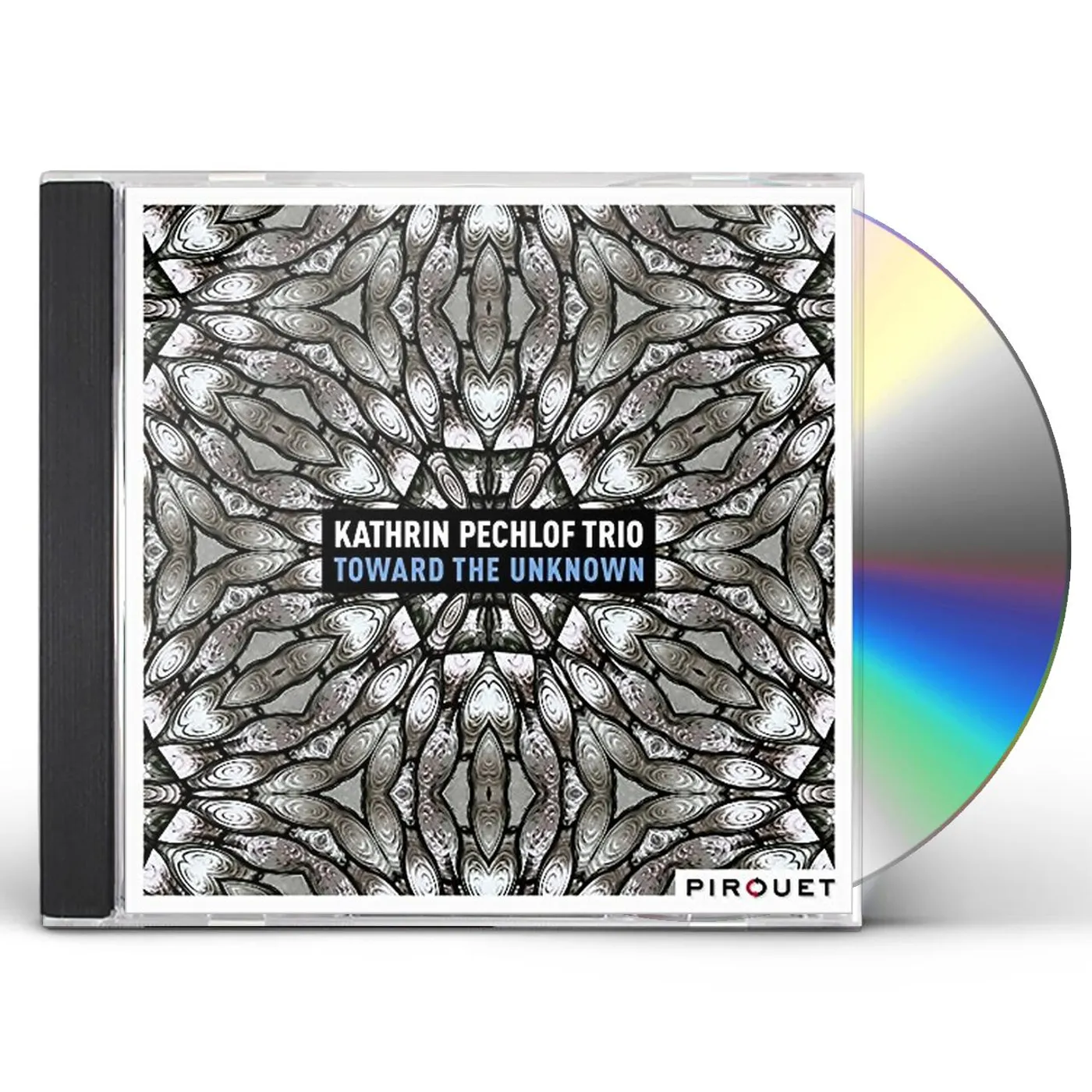Kathrin Pechlof TOWARD THE UNKNOWN CD