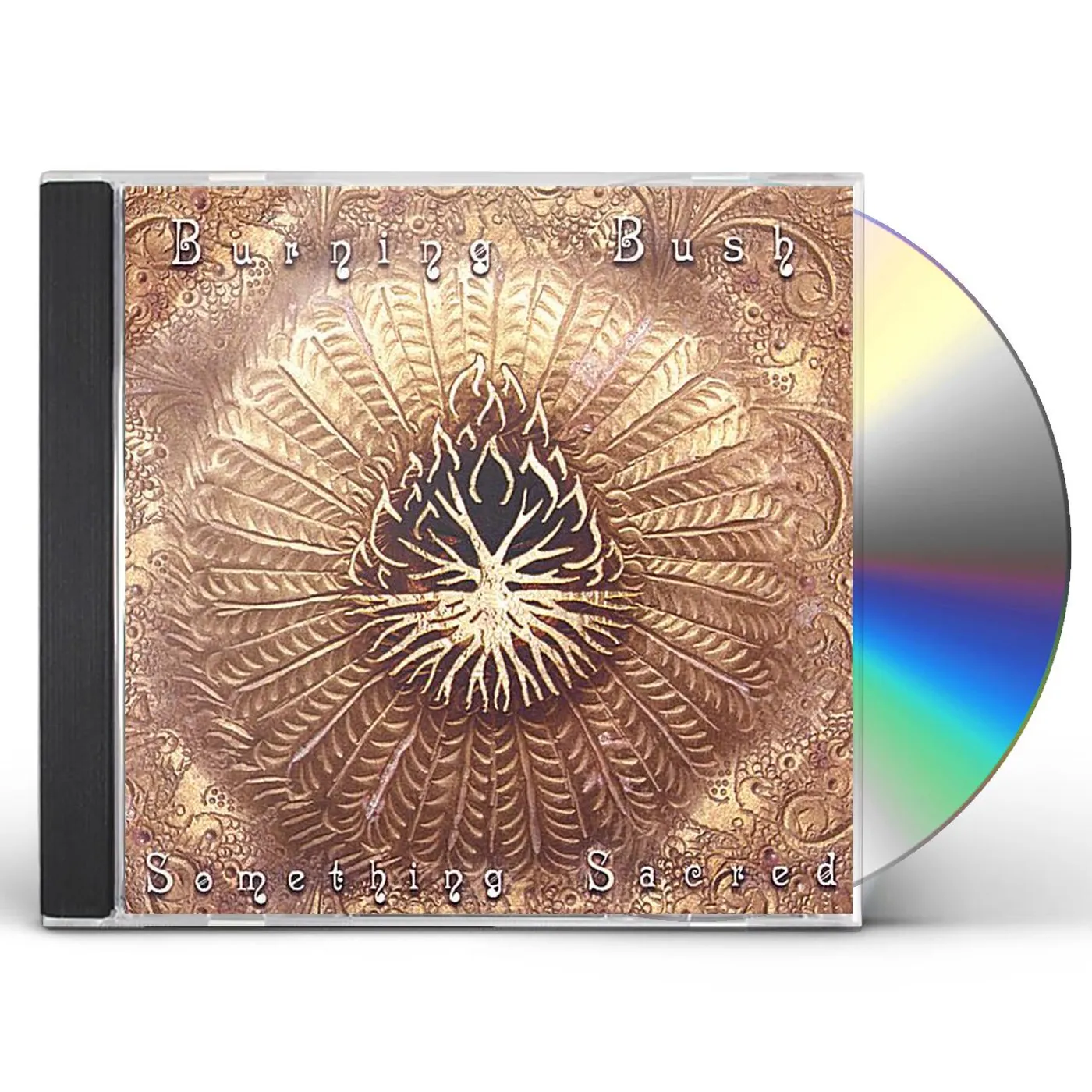Burning Bush SOMETHING SACRED CD