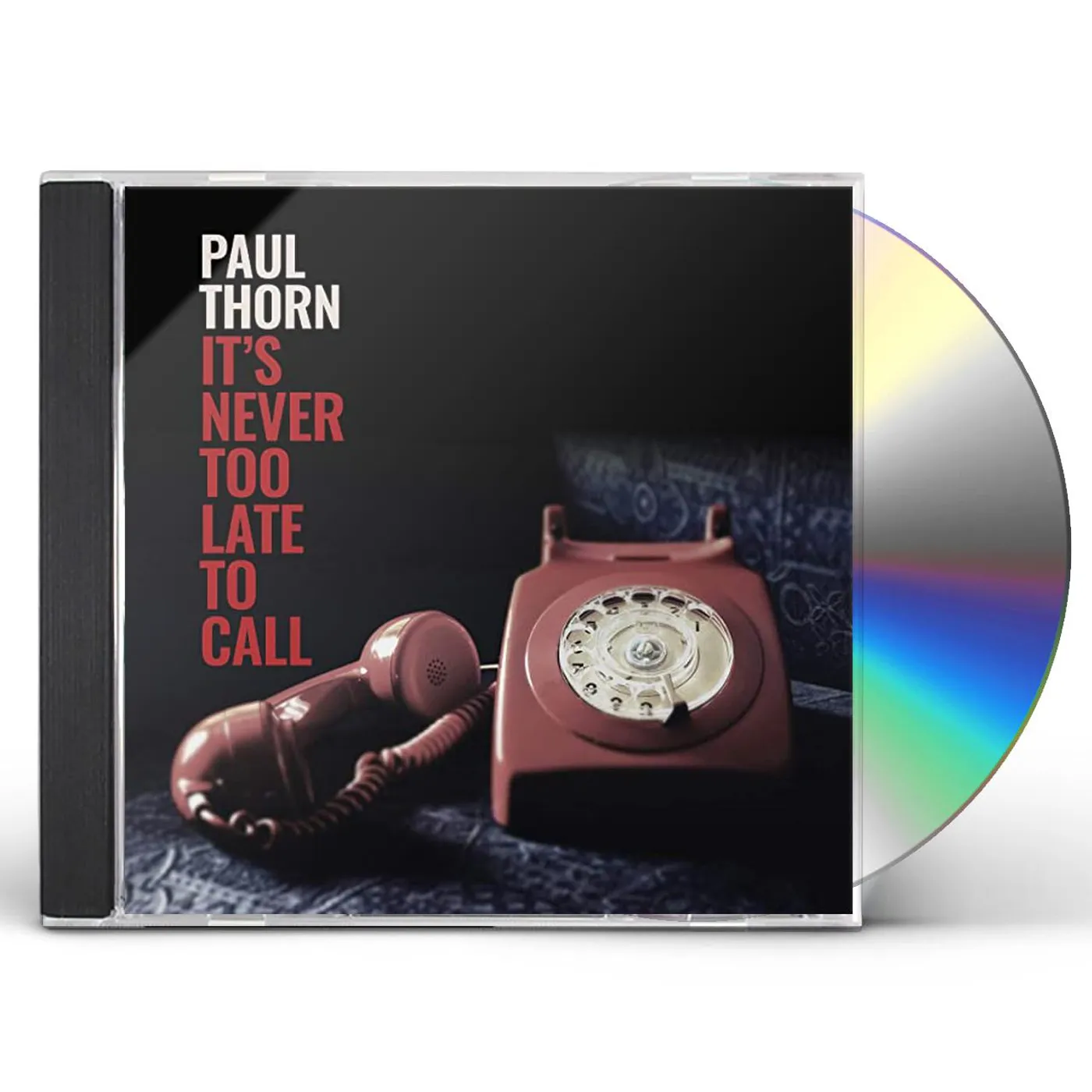 Paul Thorn NEVER TOO LATE TO CALL CD