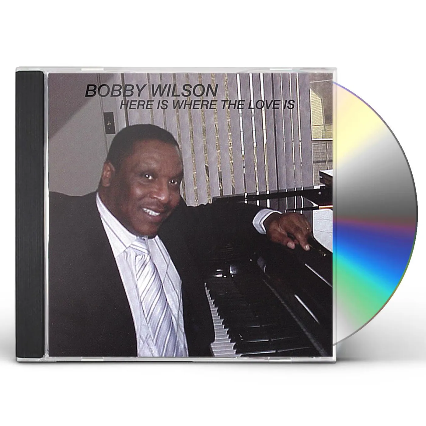 Bobby Wilson HERE IS WHERE THE LOVE IS CD