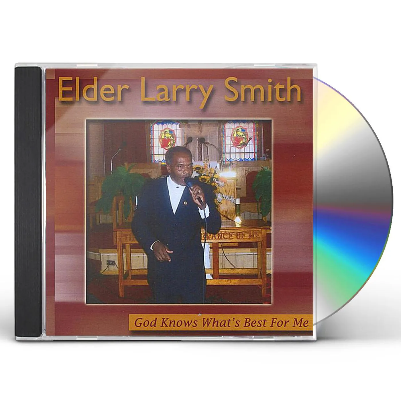 Larry Smith GOD KNOWS WHAT'S BEST FOR ME CD