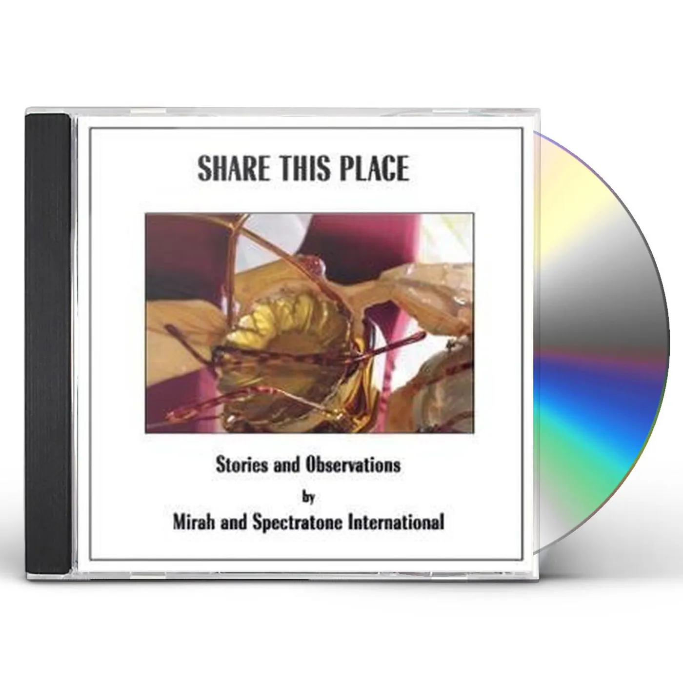 Mirah and Spectratone International SHARE THIS PLACE: STORIES & OBSERVATIONS CD