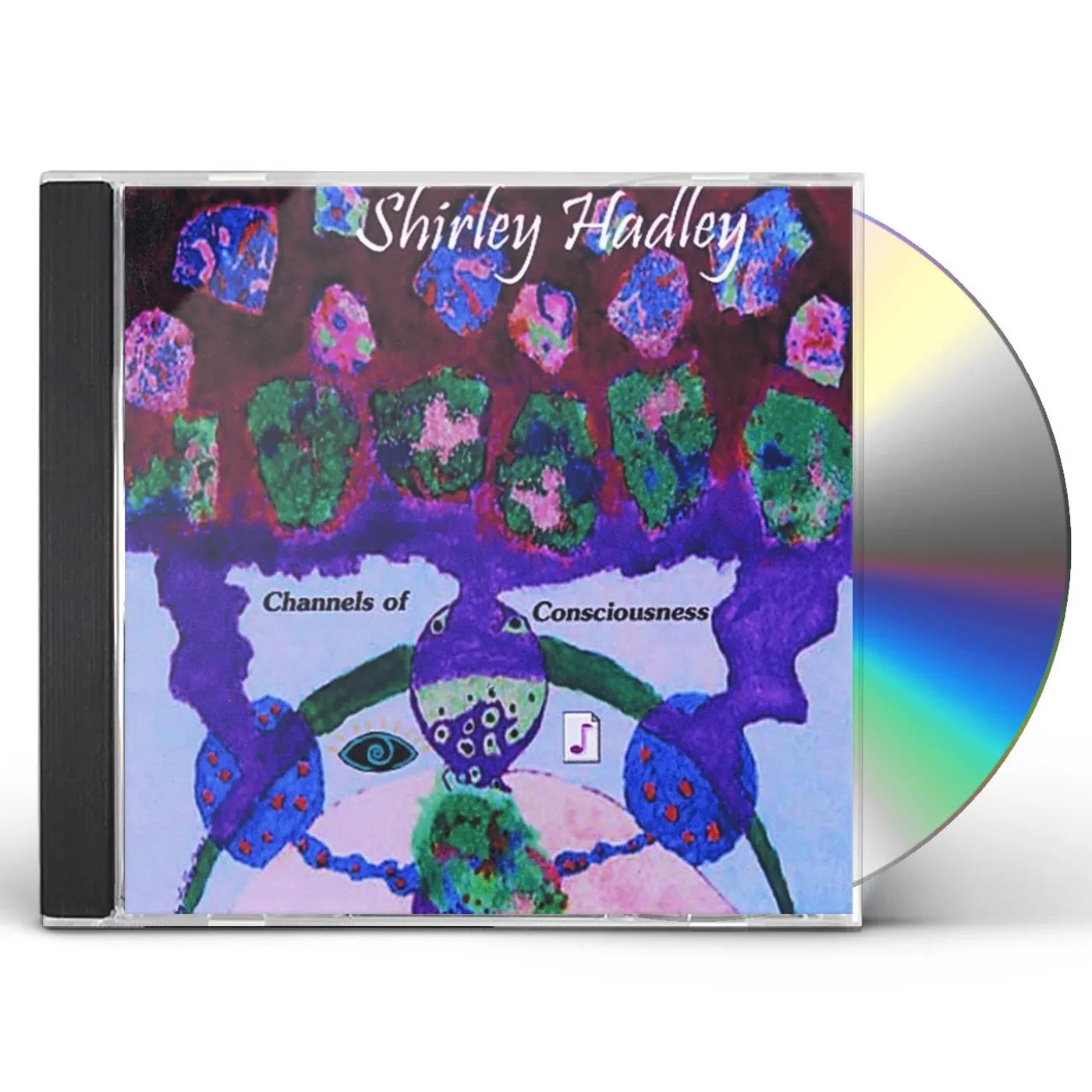 Shirley Hadley CHANNELS OF CONSCIOUSNESS CD