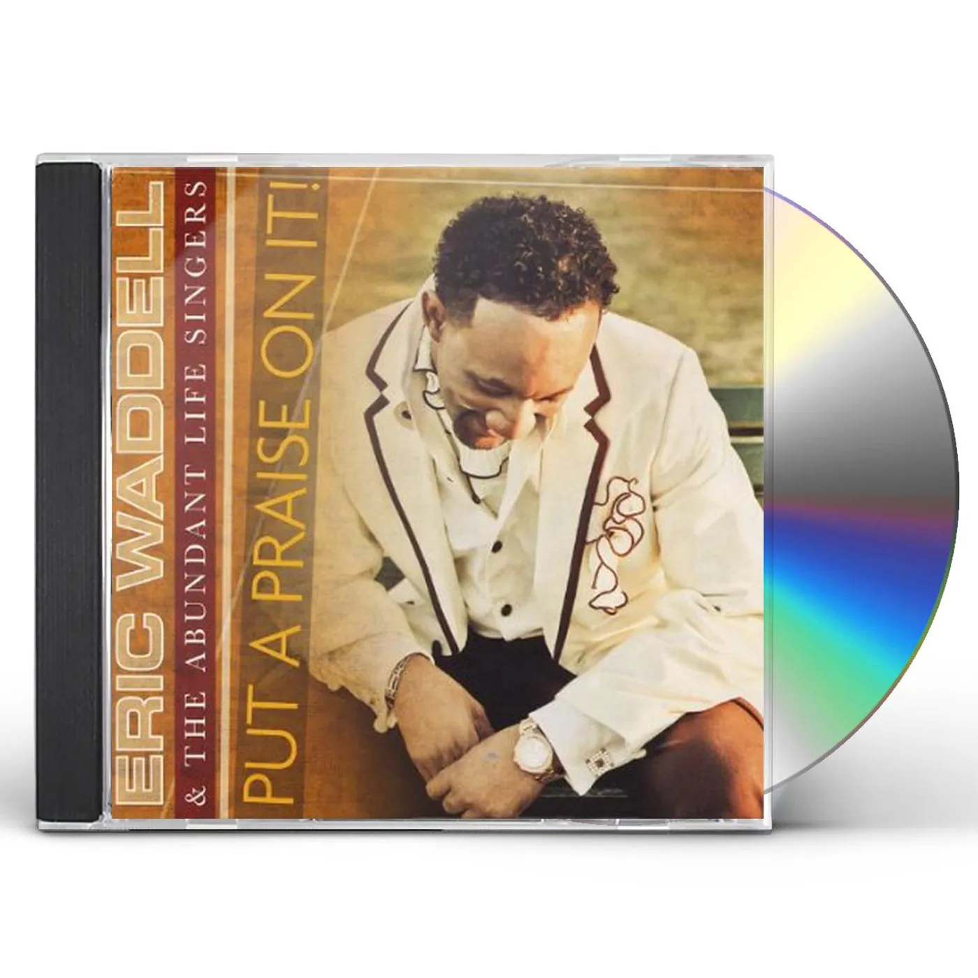 Eric Waddell PUT A PRAISE ON IT CD