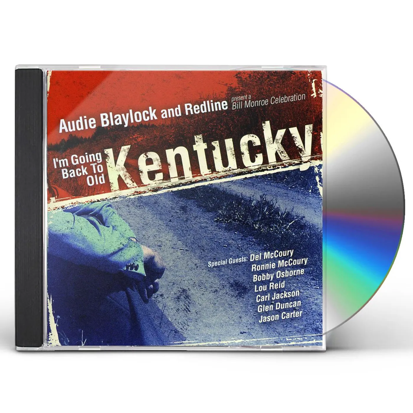 Audie Blaylock And Redline IM GOING BACK TO OLD KENTUCKY: BILL MONROE CD