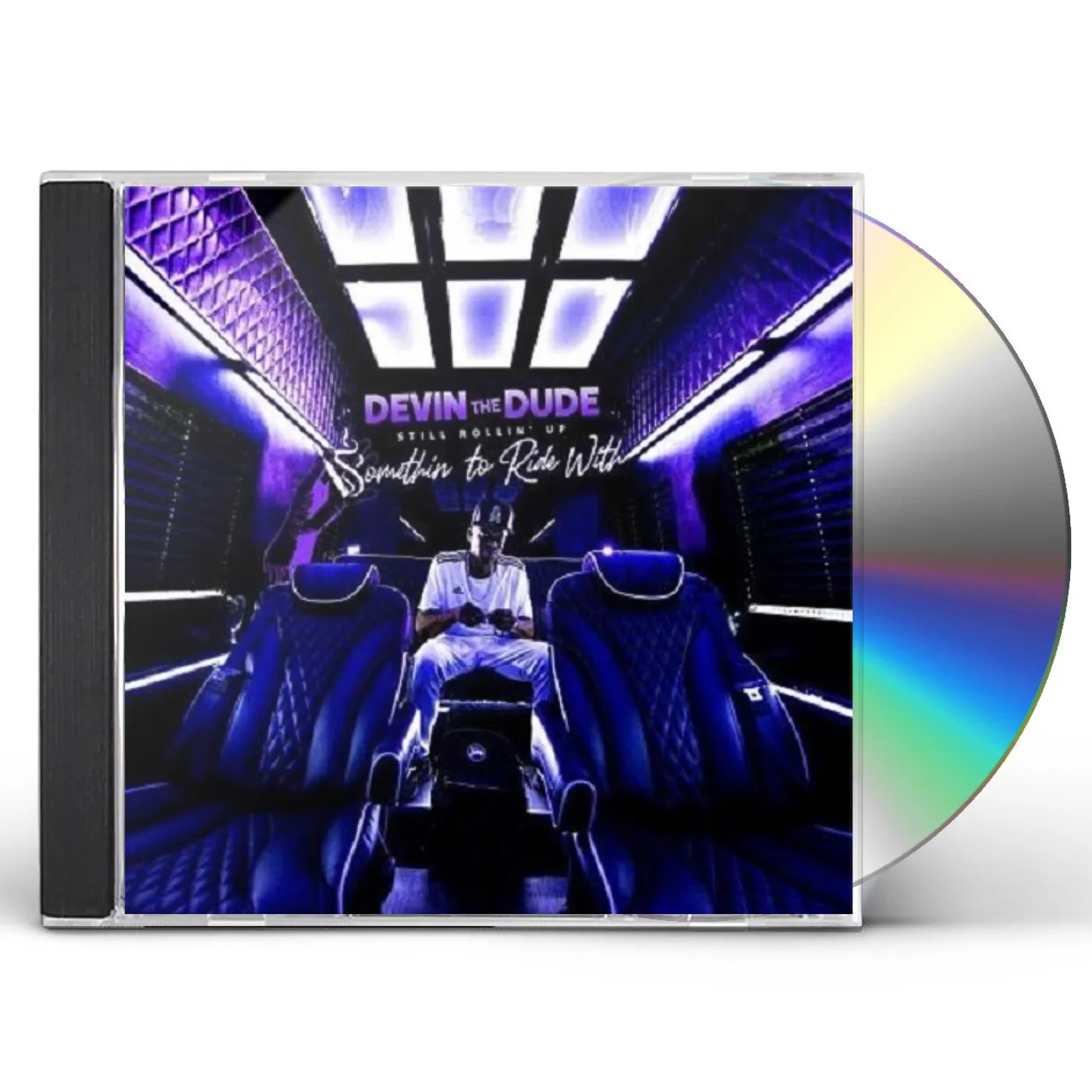Devin The Dude STILL ROLLIN UP: SOMETHIN TO RIDE WITH CD
