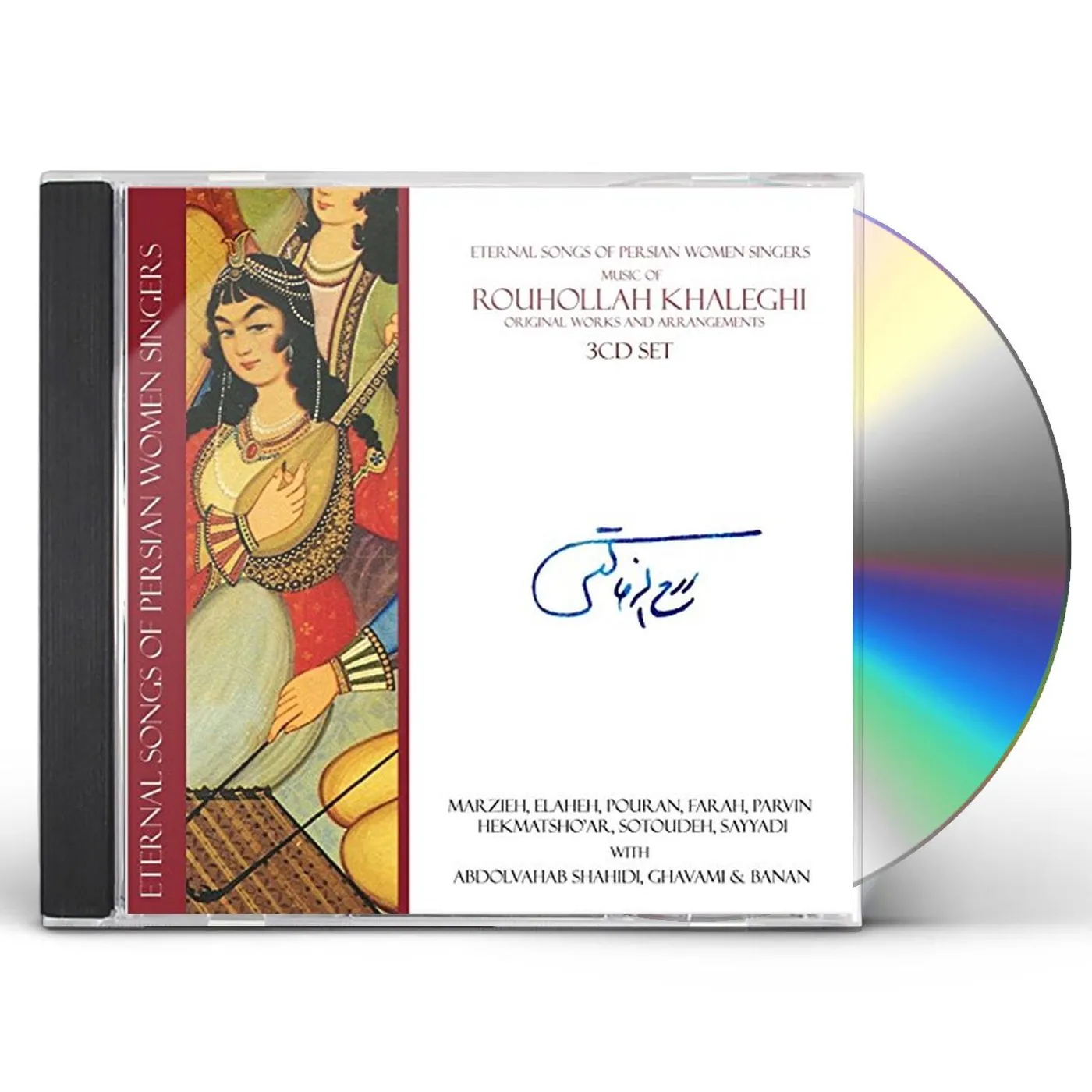 Rouhollah Khaleghi ETERNAL SONGS OF PERSIAN WOMEN SINGERS CD