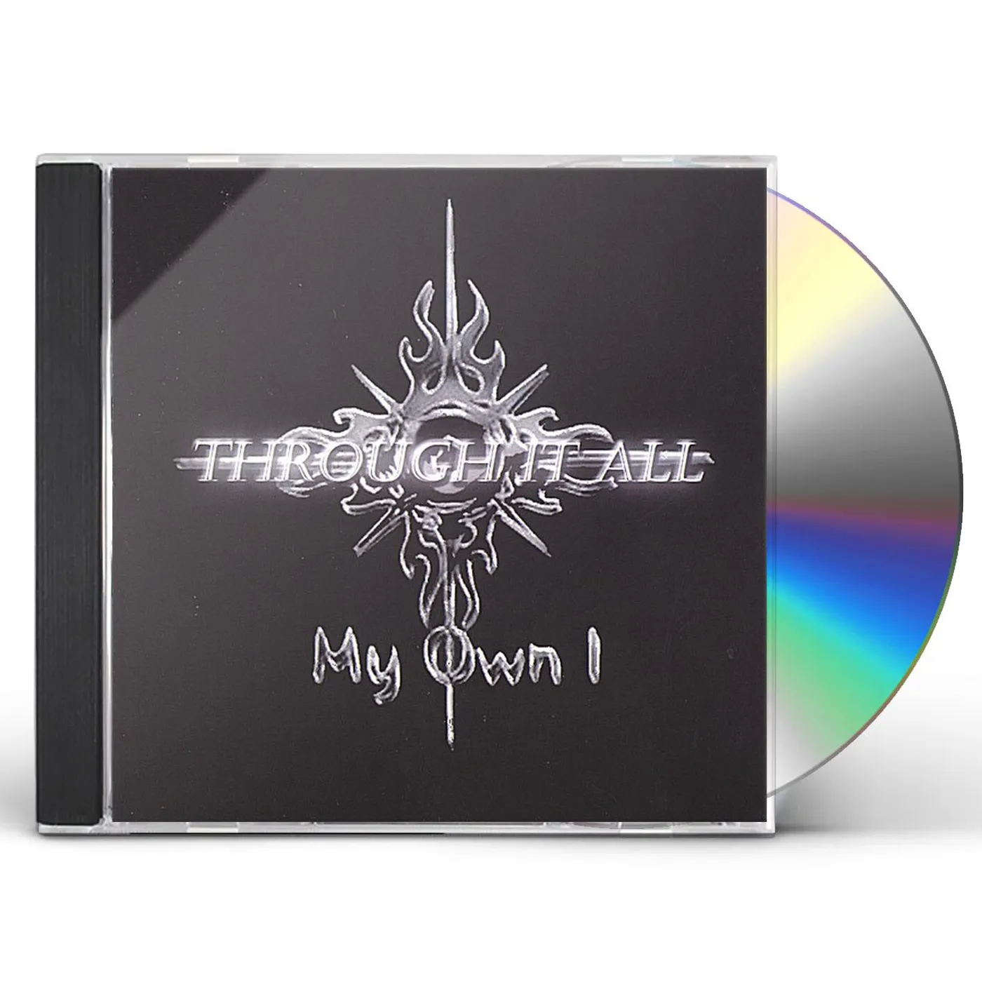 My Own I THROUGH IT ALL CD