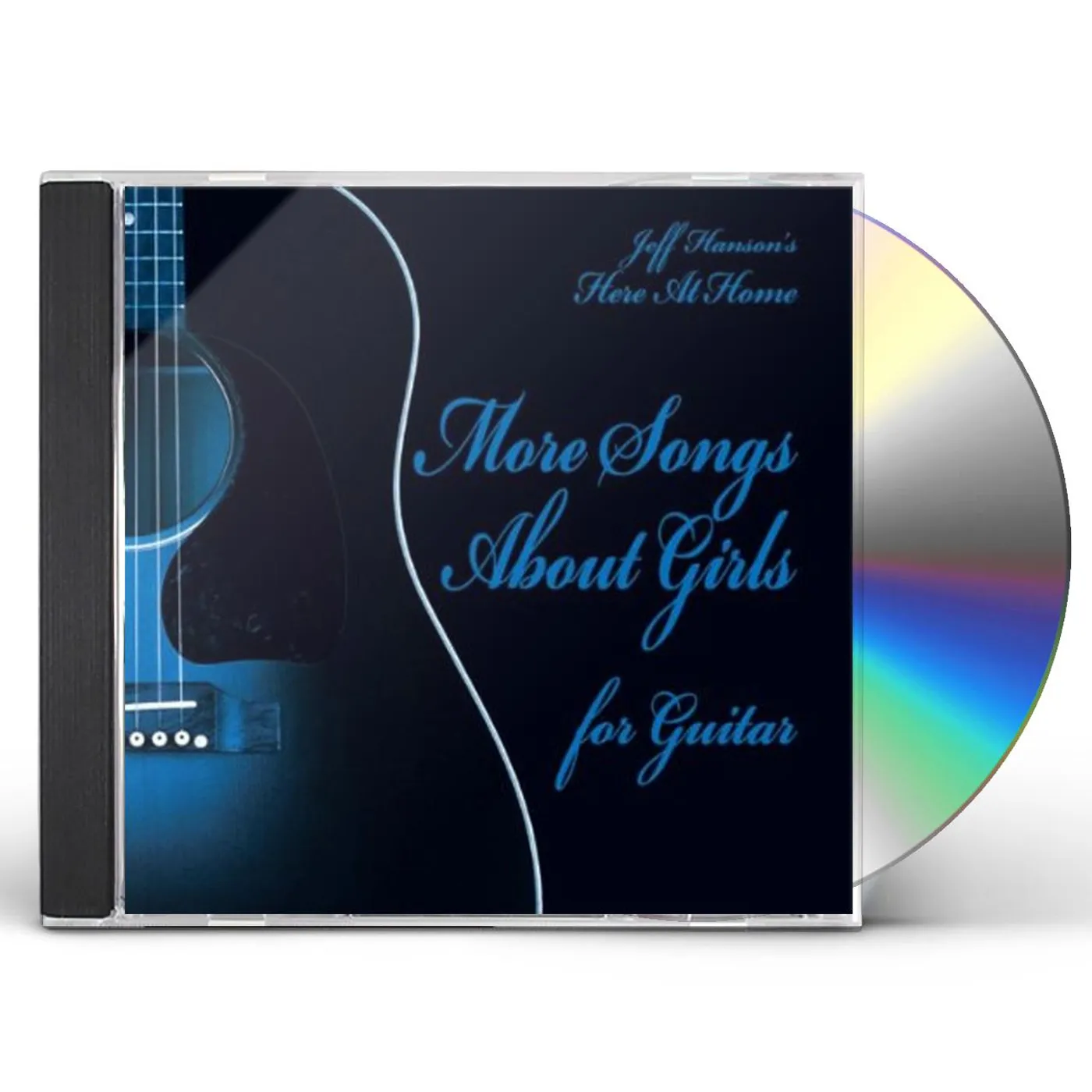 Jeff Hanson MORE SONGS ABOUT GIRLS FOR GUITAR CD