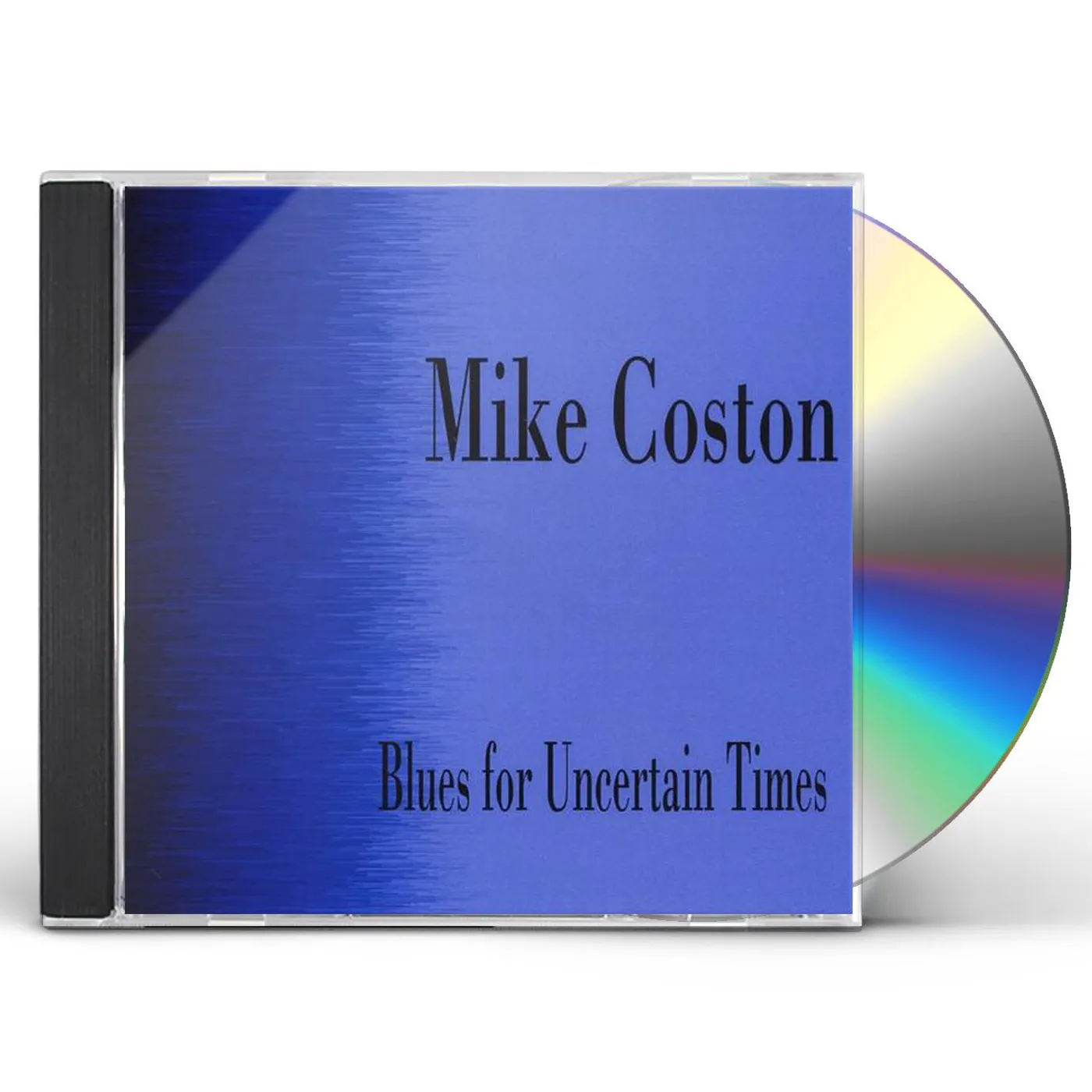 Mike Coston BLUES FOR UNCERTAIN TIMES CD