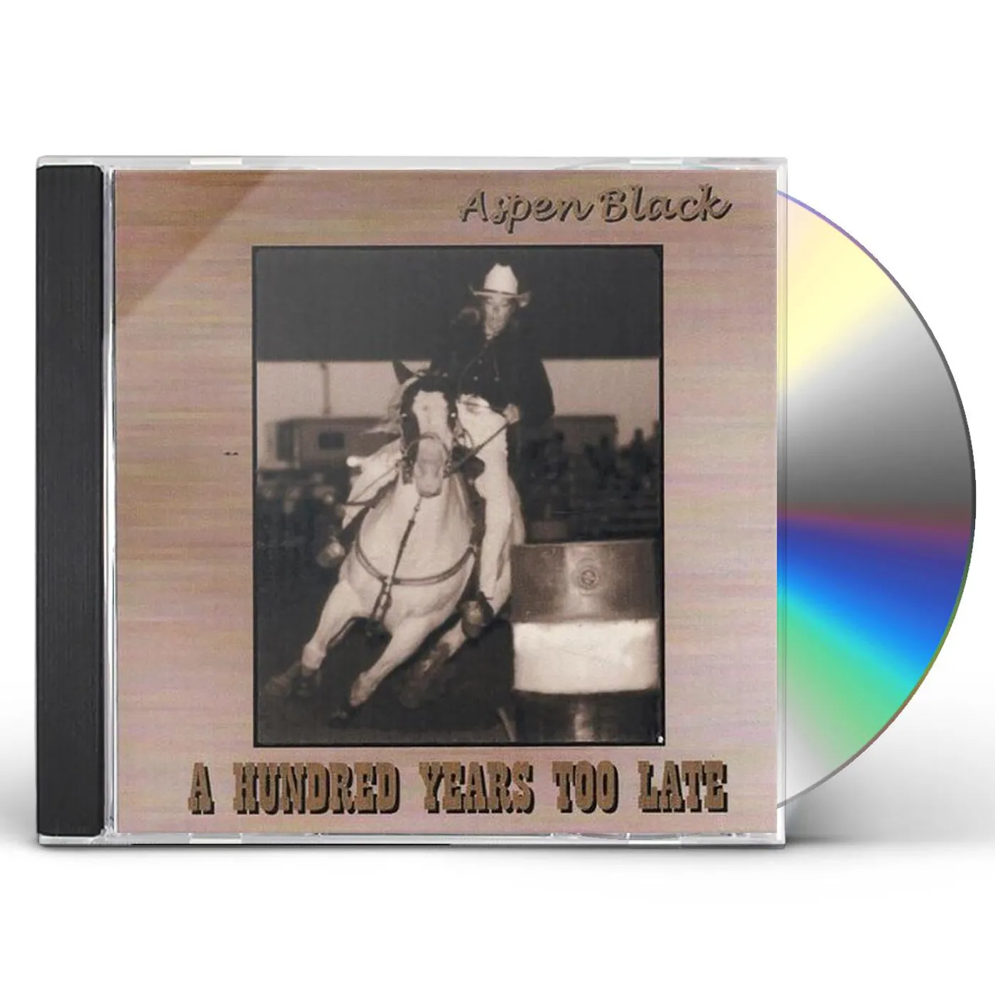 Aspen Black HUNDRED YEARS TOO LATE-NEW! CD