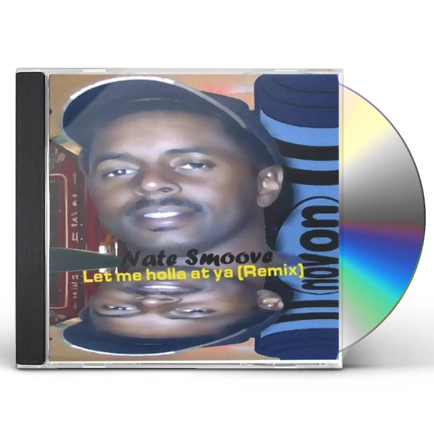 Nate Smoove LET ME HOLLA AT YA REMIX CD