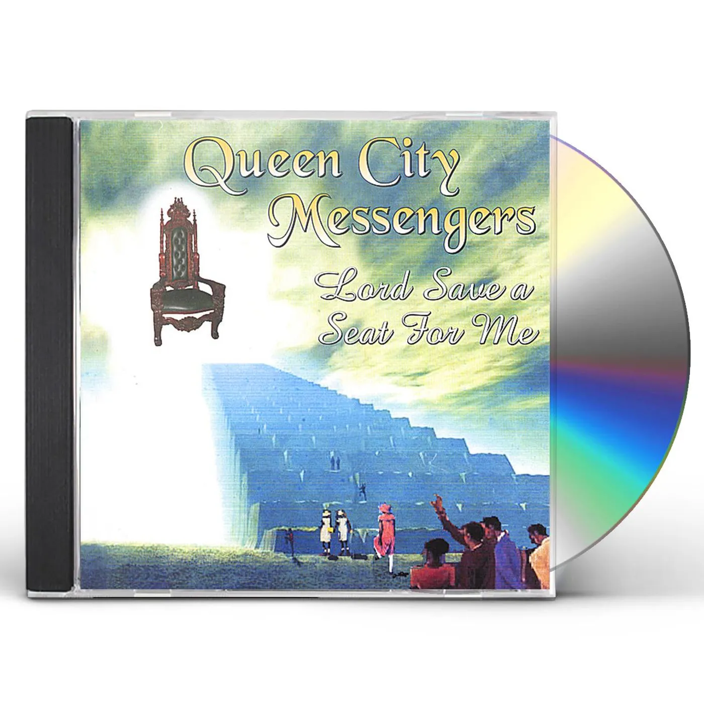 Queen City Messengers LORD SAVE A SEAT FOR ME CD