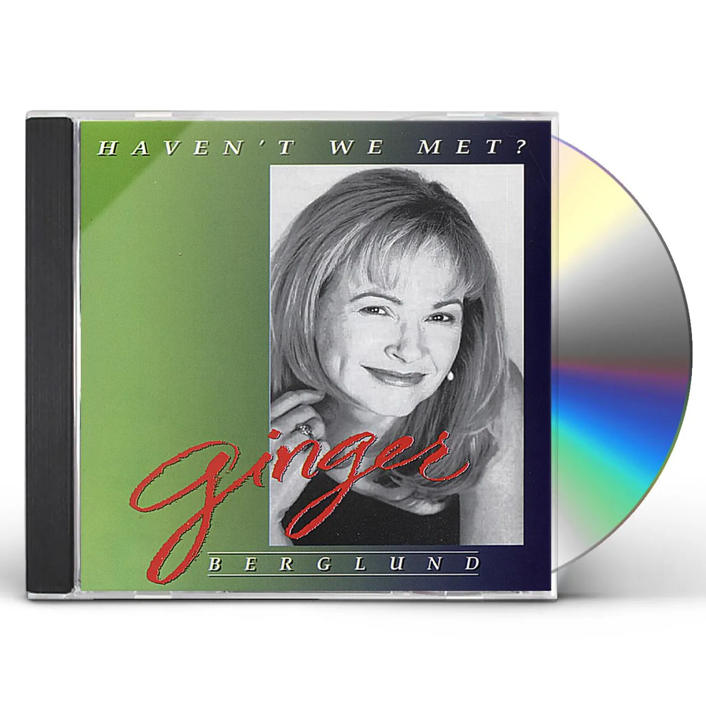 Ginger Berglund HAVEN'T WE MET? CD
