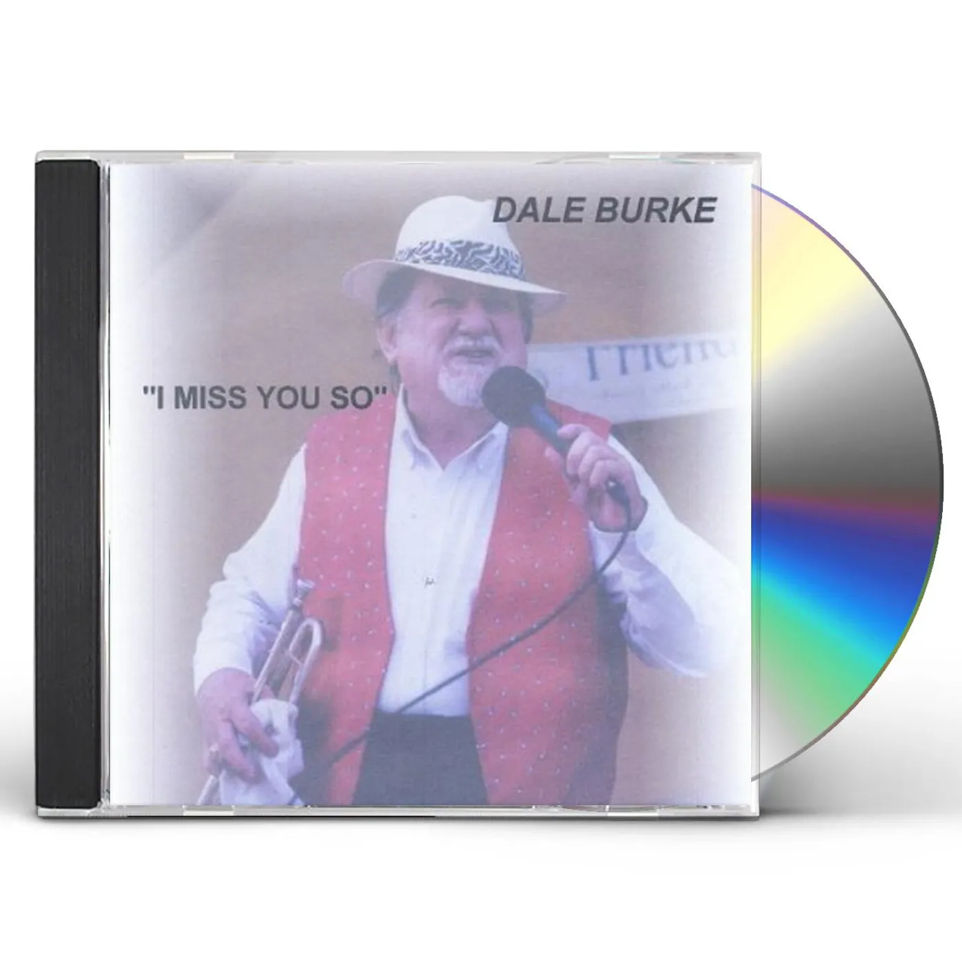 Dale Burke I MISS YOU SO CD
