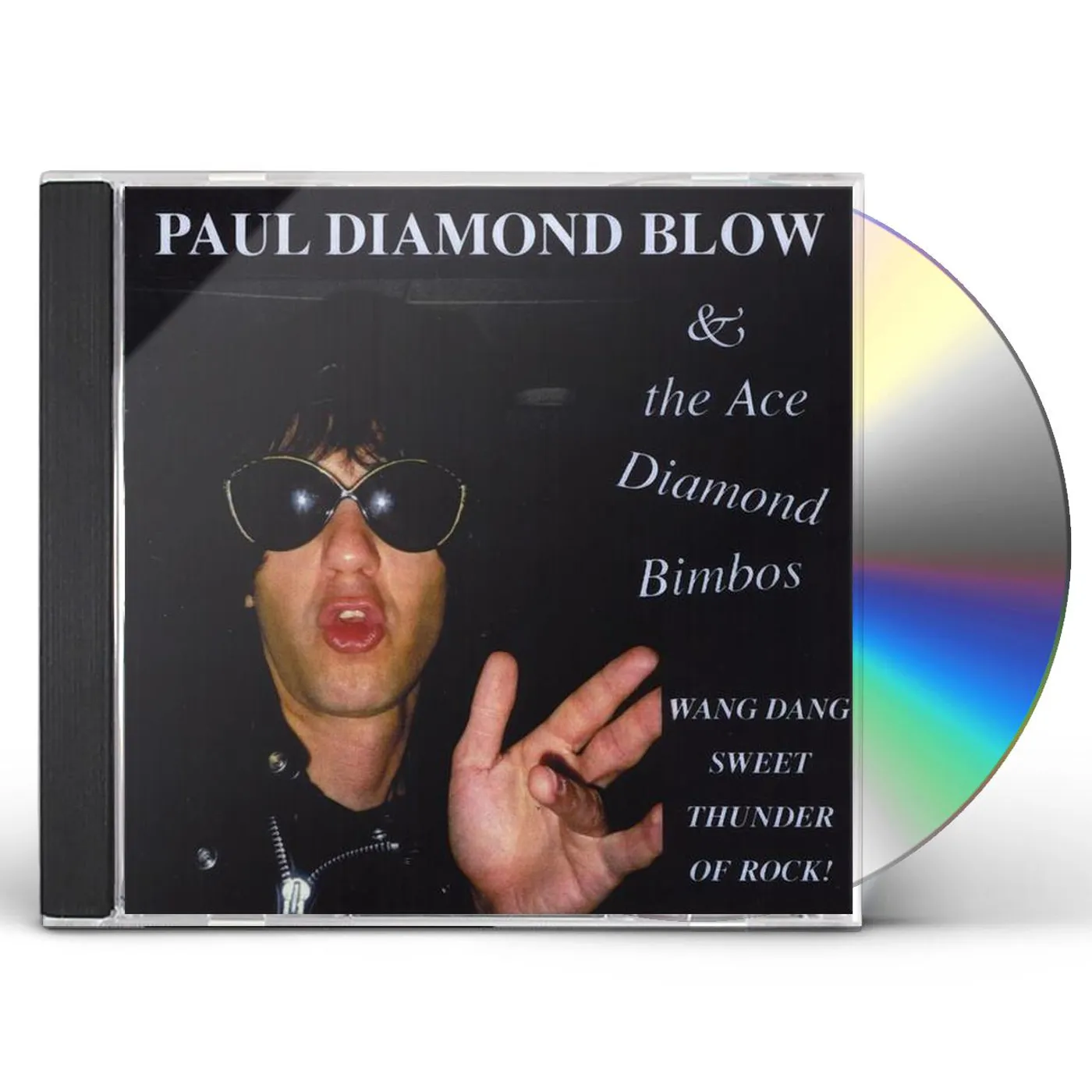 Paul Diamond Blow & the Ace Diamond Bimbos WANG DANG SWEET THUNDER OF ROCK! CD