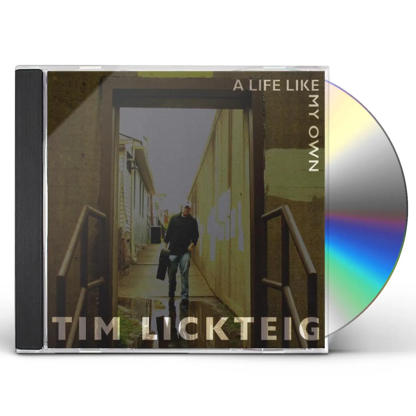 Tim Lickteig LIFE LIKE MY OWN CD