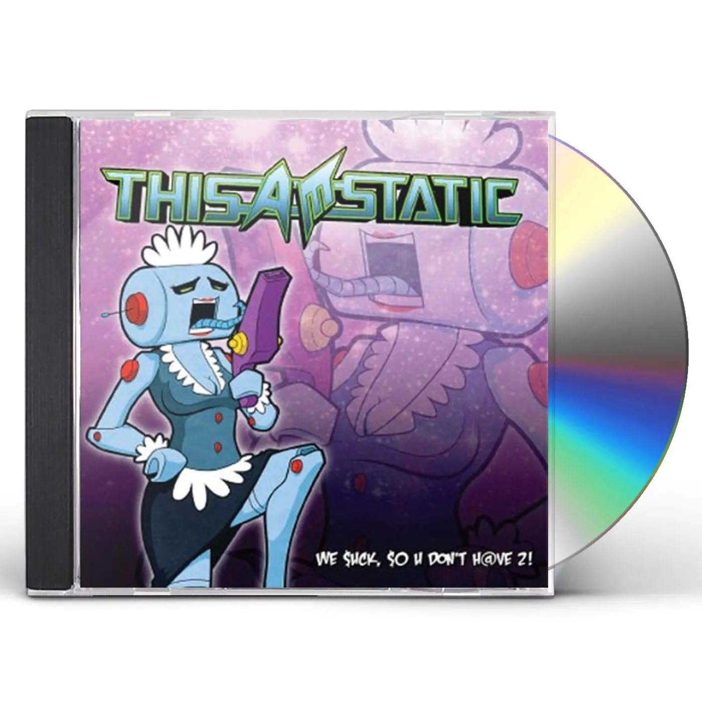 This A.M. Static WE SUCK SO U DON'T HAVE 2 CD