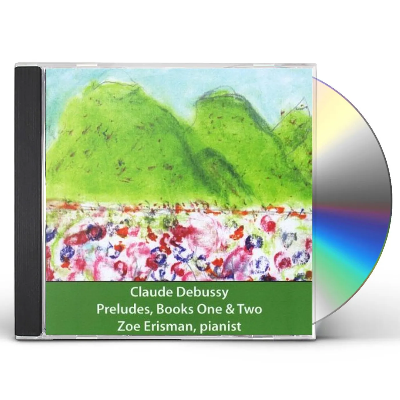Zoe Erisman CLAUDE DEBUSSY PRELUDES BOOK ONE & TWO CD