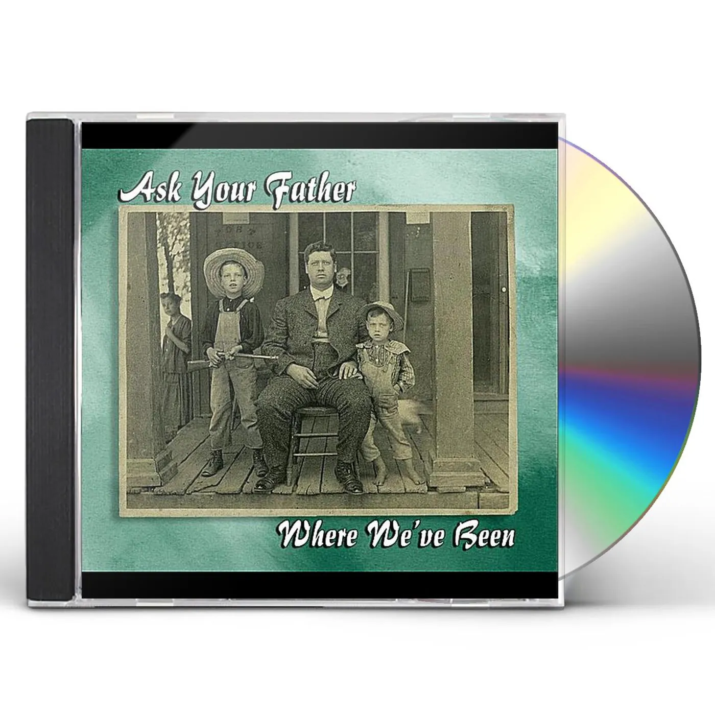 Ask Your Father WHERE WE'VE BEEN CD