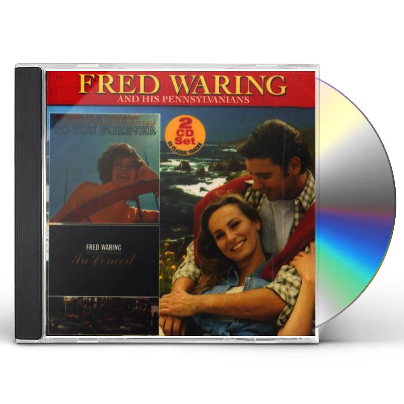 Fred Waring TO YOU FOREVER: IN CONCERT CD