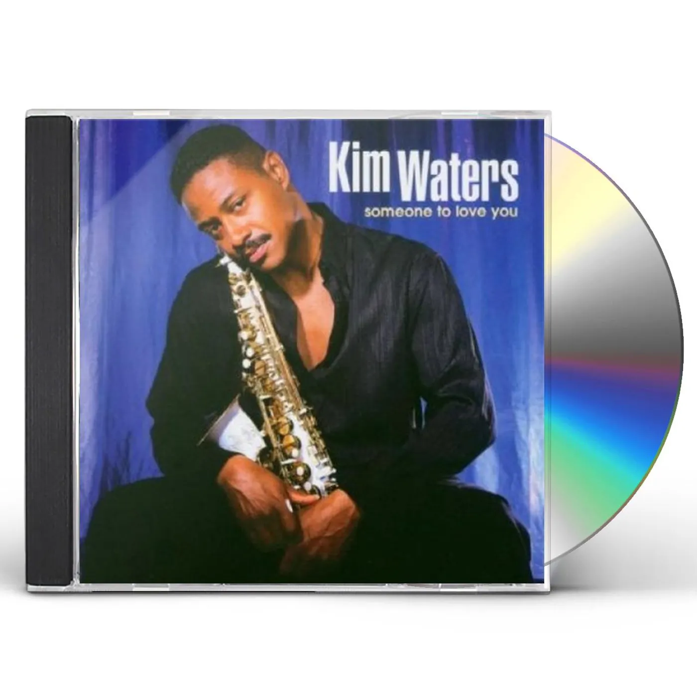 Kim Waters SOMEONE TO LOVE YOU CD