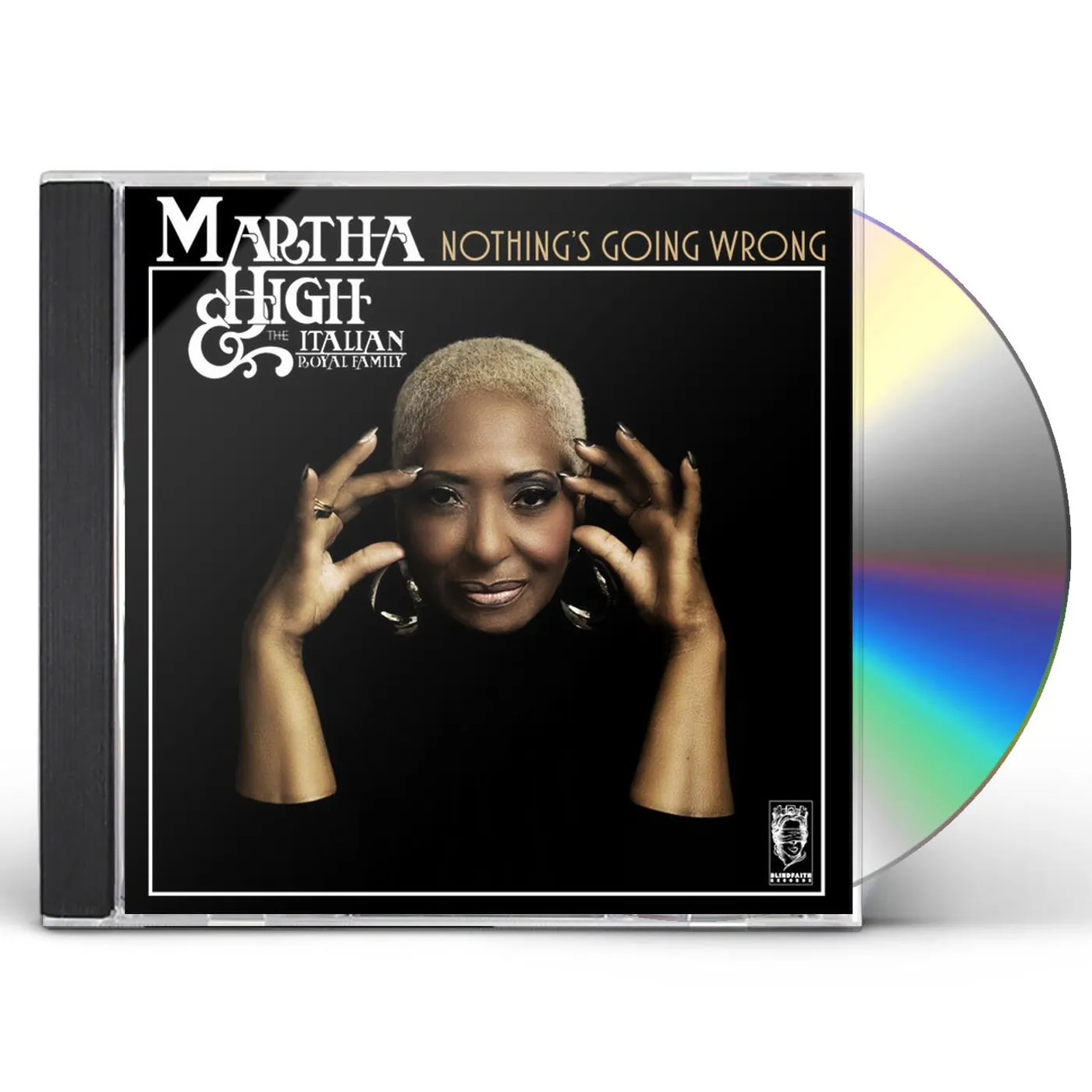 Martha High & The Italian Royal Family NOTHING'S GOING WRONG CD