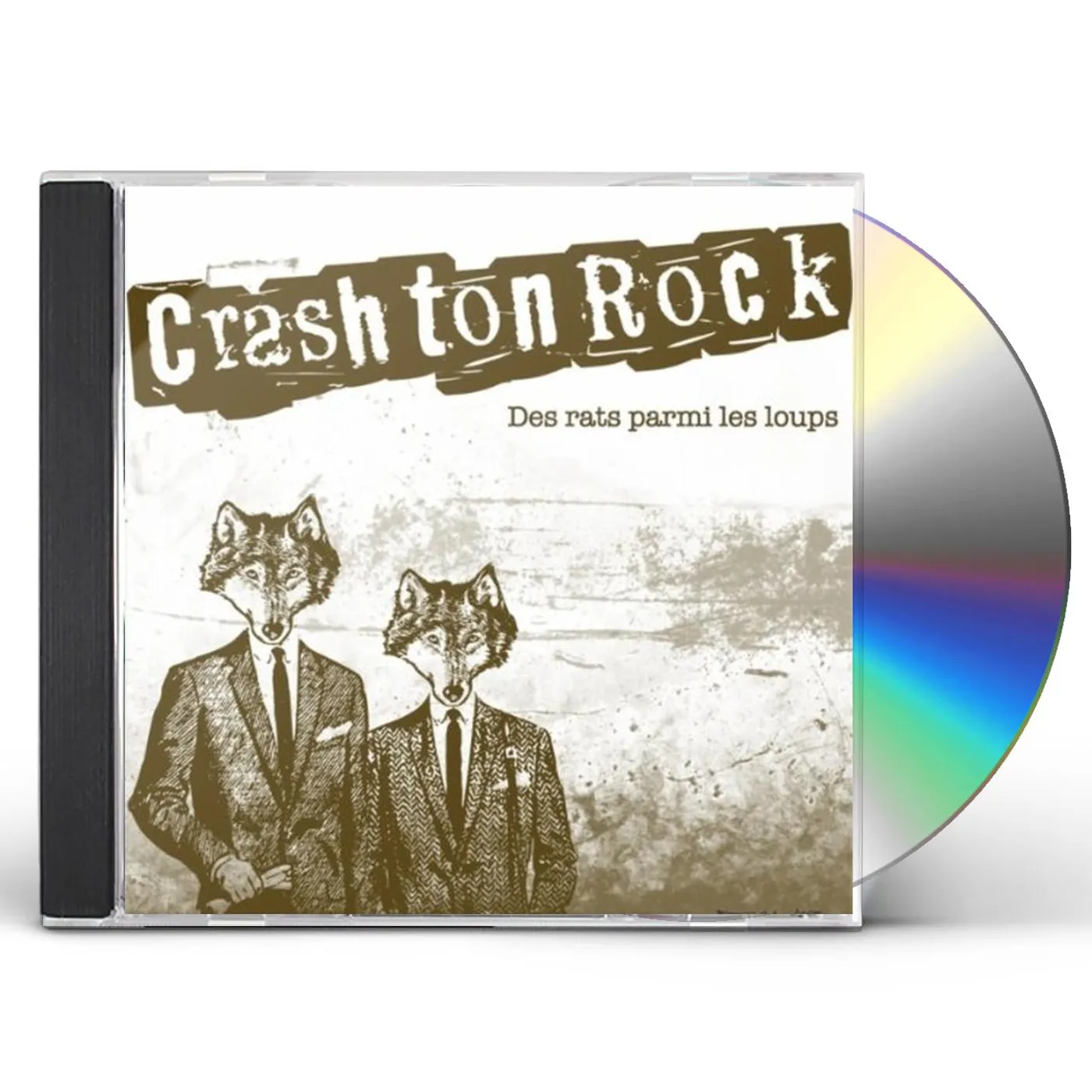 Crash Ton Rock DES RATS PARMI LES LOUPS CD