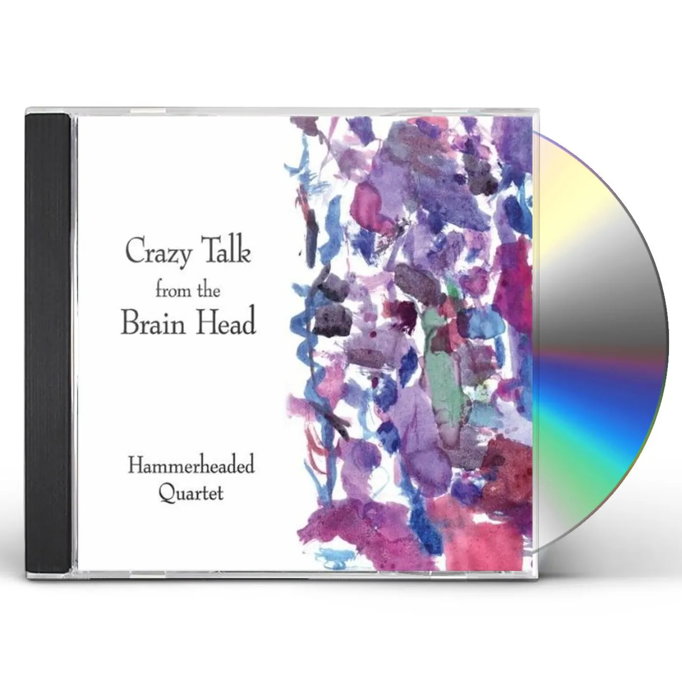 Hammerheaded Quartet CRAZY TALK FROM THE BRAIN HEAD CD