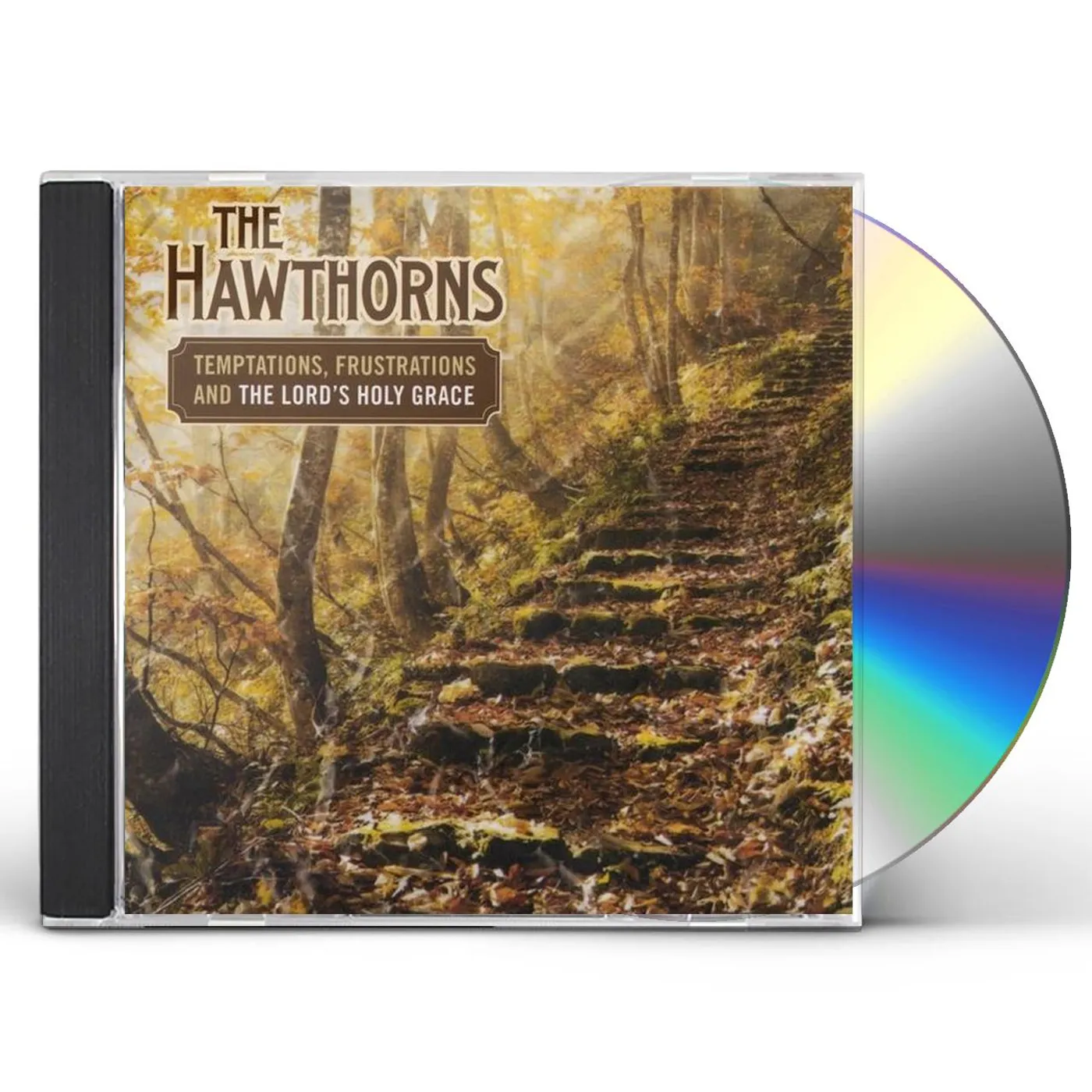 The Hawthorns TEMPTATIONS FRUSTRATIONS & THE LORDS HOLY GRACE CD