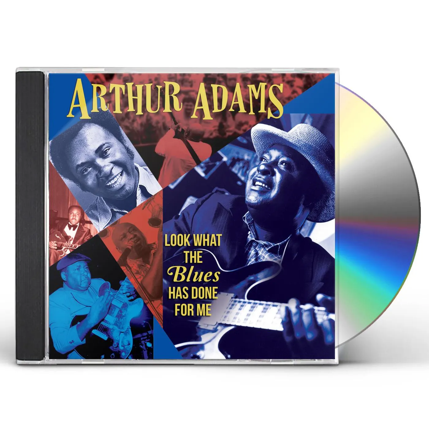Arthur Adams LOOK WHAT THE BLUES HAS DONE FOR ME CD